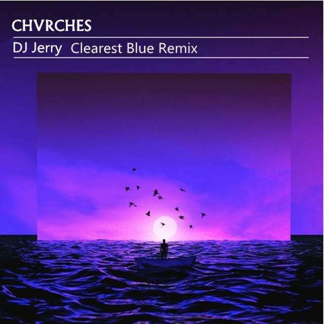 CHVRCHESClearest Blue  Dynamite DJJerry Remix DJ  Jerry Suprafive CHVRCHES Remix