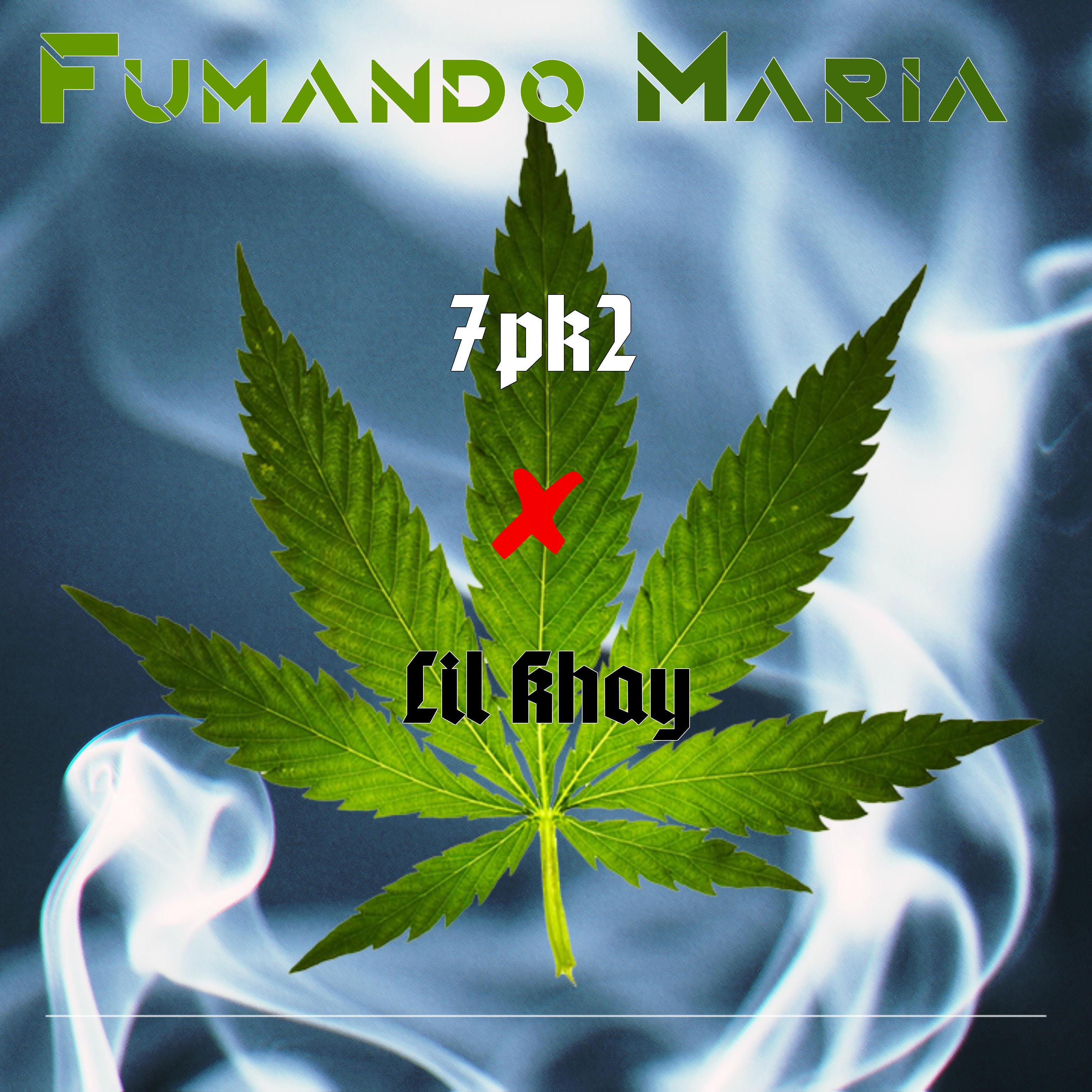 Fumando Maria (feat. Lil Khay)