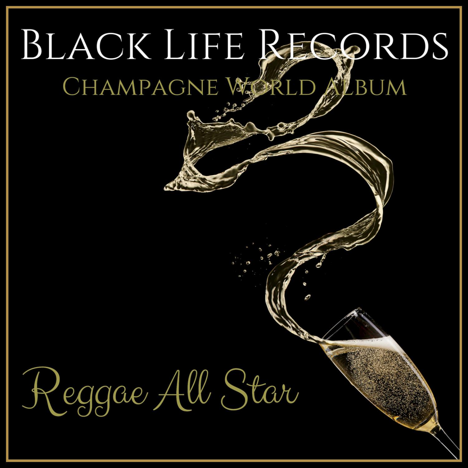 Champagne World Album - Reggae All Star