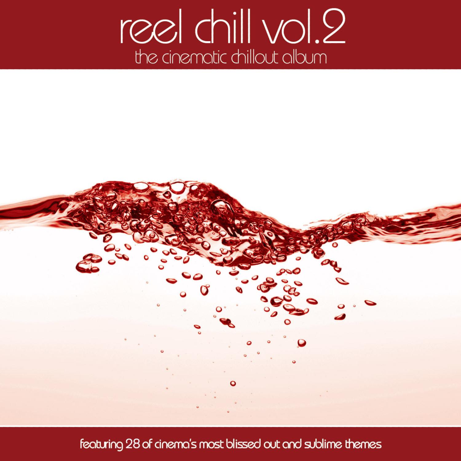 Reel Chill 2: The Cinematic Chillout Album