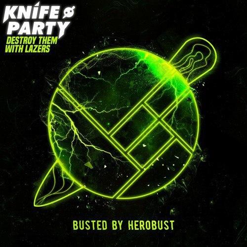 Destroy Them With Lazers (BUSTED by Herobust)