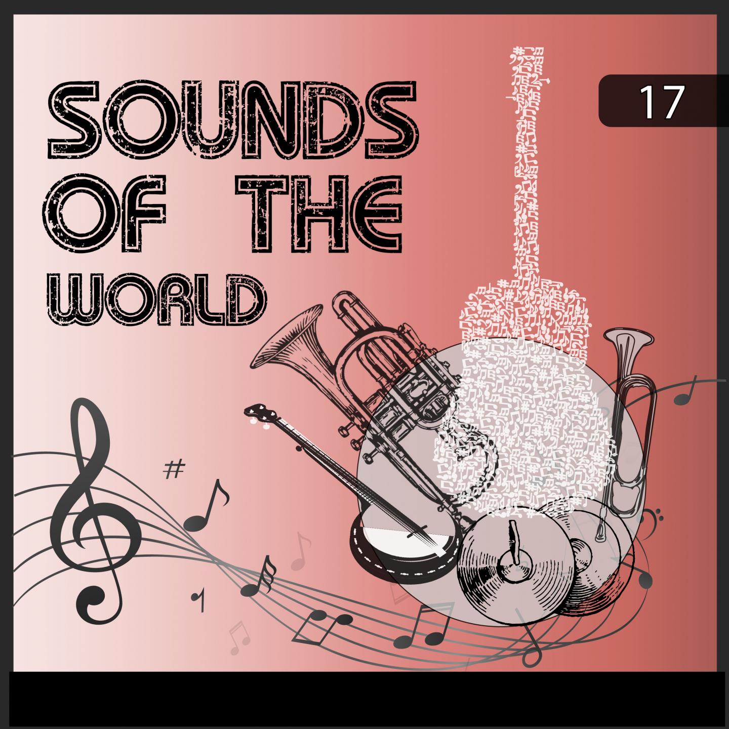 Sounds of the World, Vol. 17