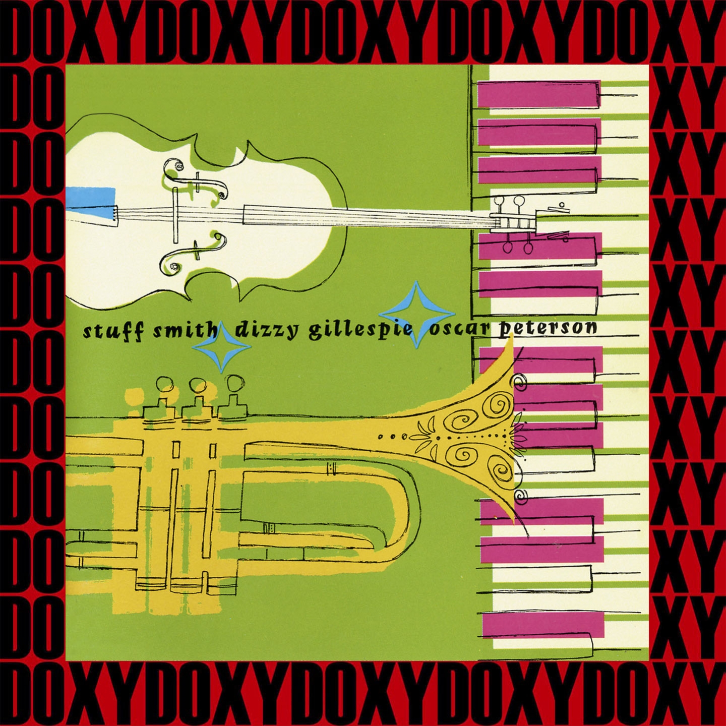 Stuff Smith, Dizzy Gillespie, Oscar Peterson (Remastered Version) (Doxy Collection)