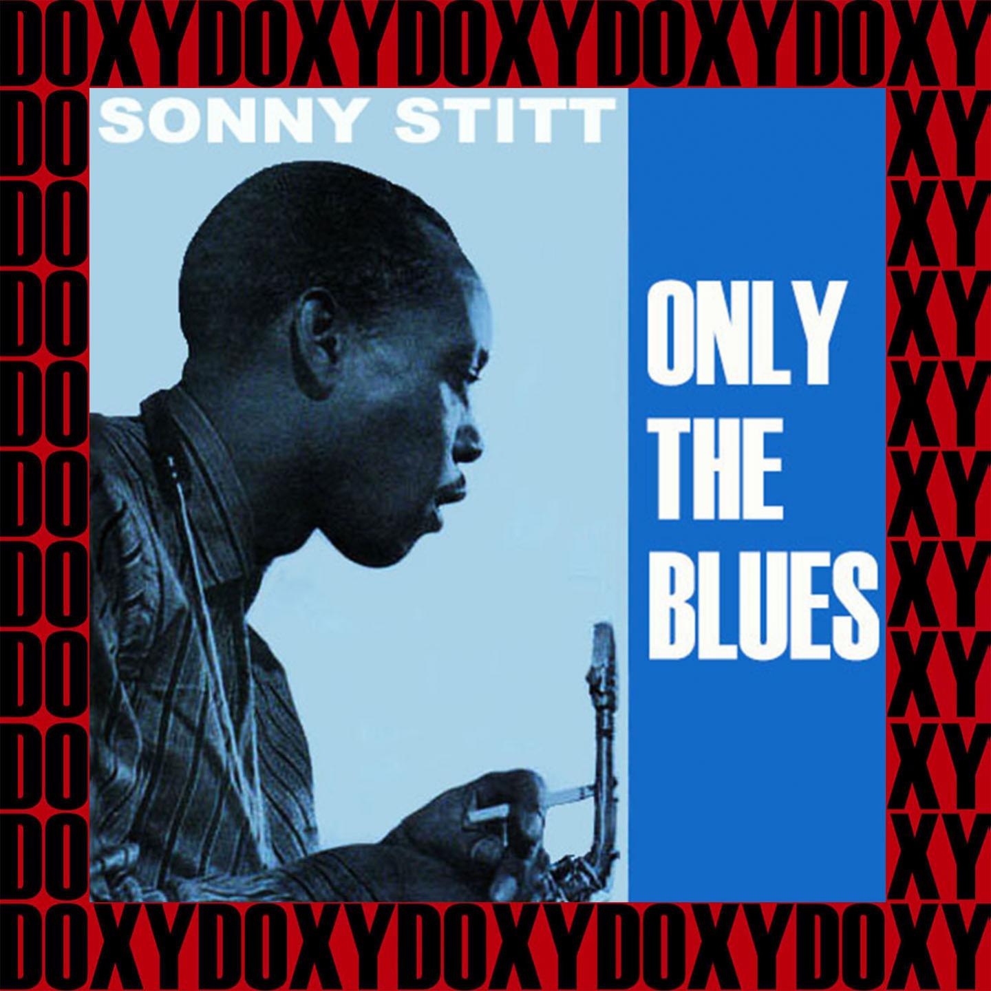 Only the Blues (Expanded, Remastered Version) (Doxy Collection)