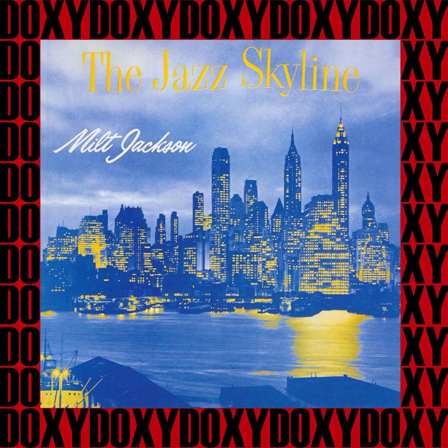The Jazz Skyline (Remastered Version) (Doxy Collection)