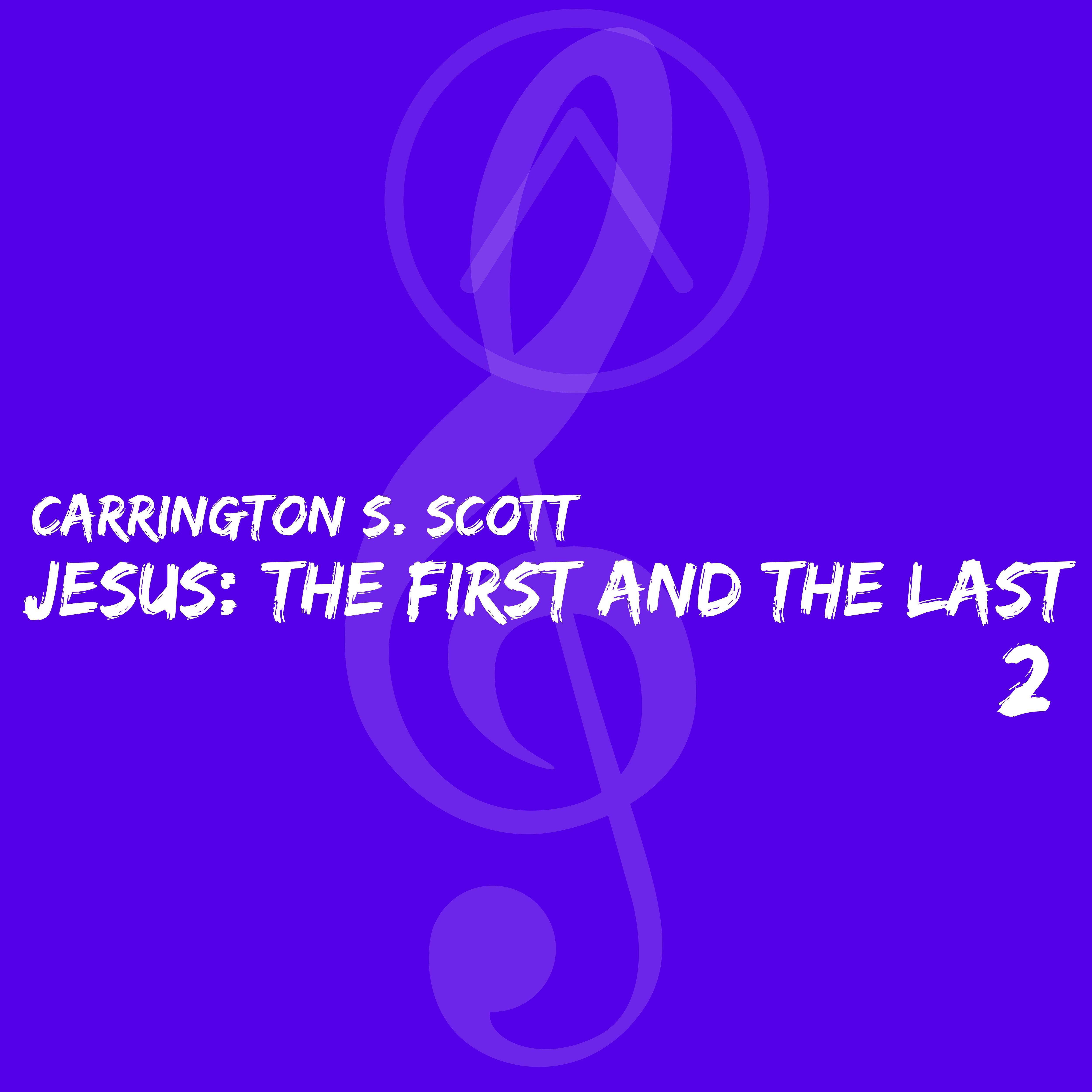 Jesus (the First and the Last 2)