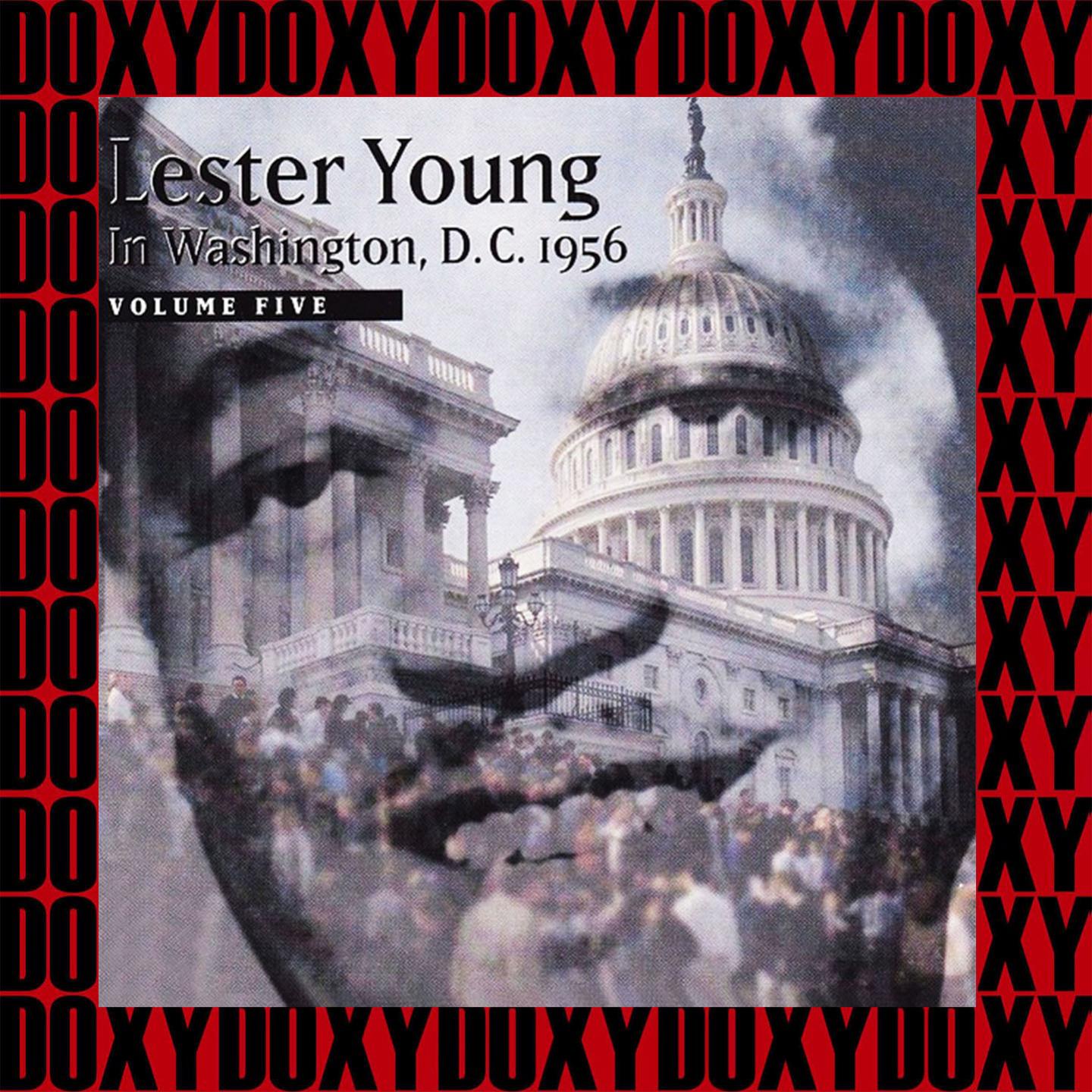 Lester Young in Washington D.C, 1956 Vol. 5 (Remastered Version) (Doxy Collection)