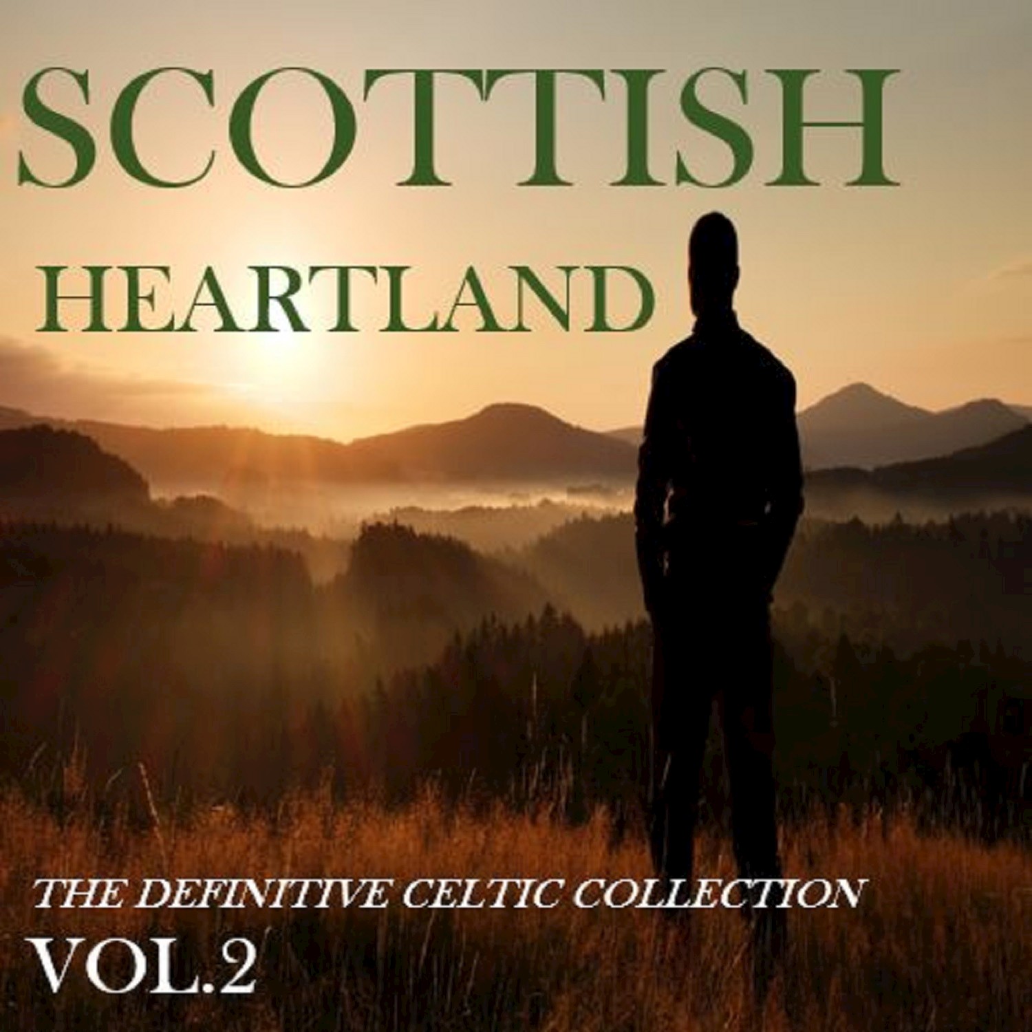 Scottish Heartland: The Definitive Celtic Collection, Vol. 2
