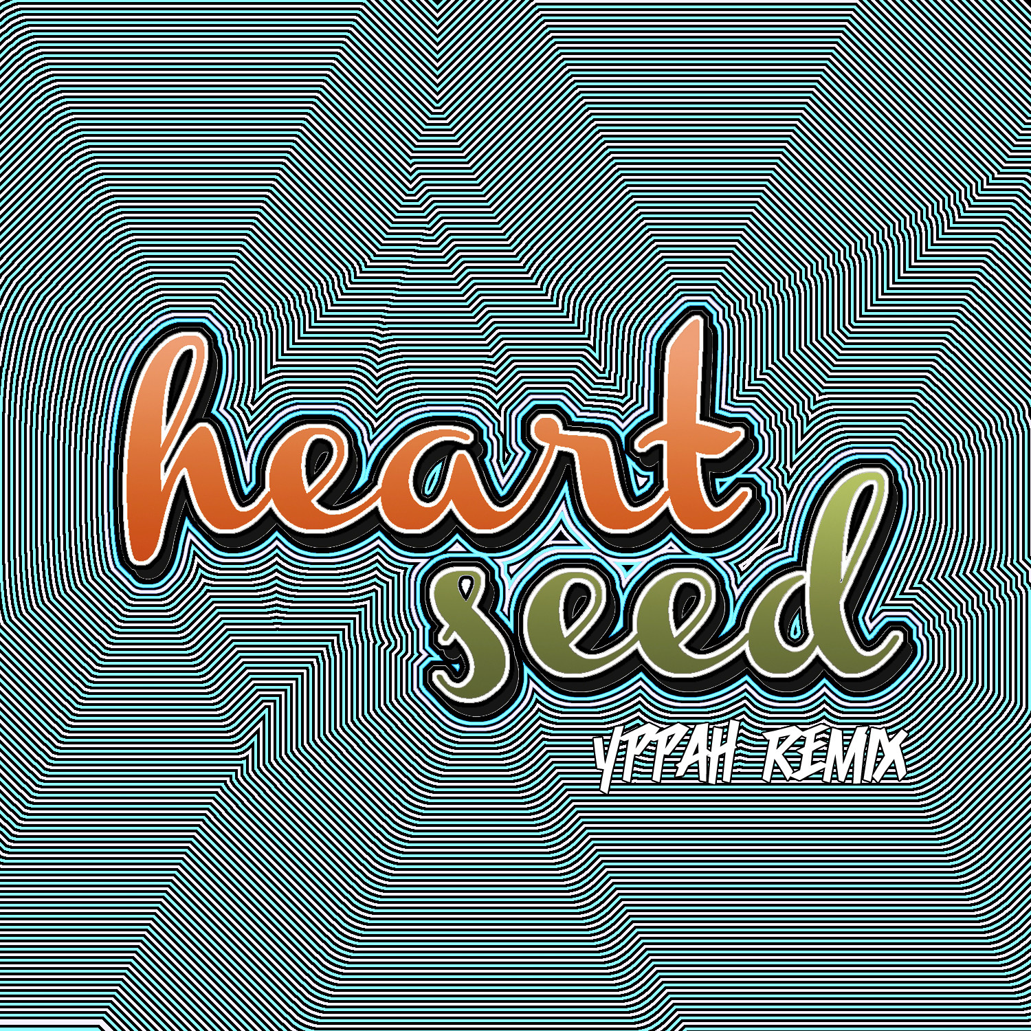 Heart Seed (Yppah Remix)