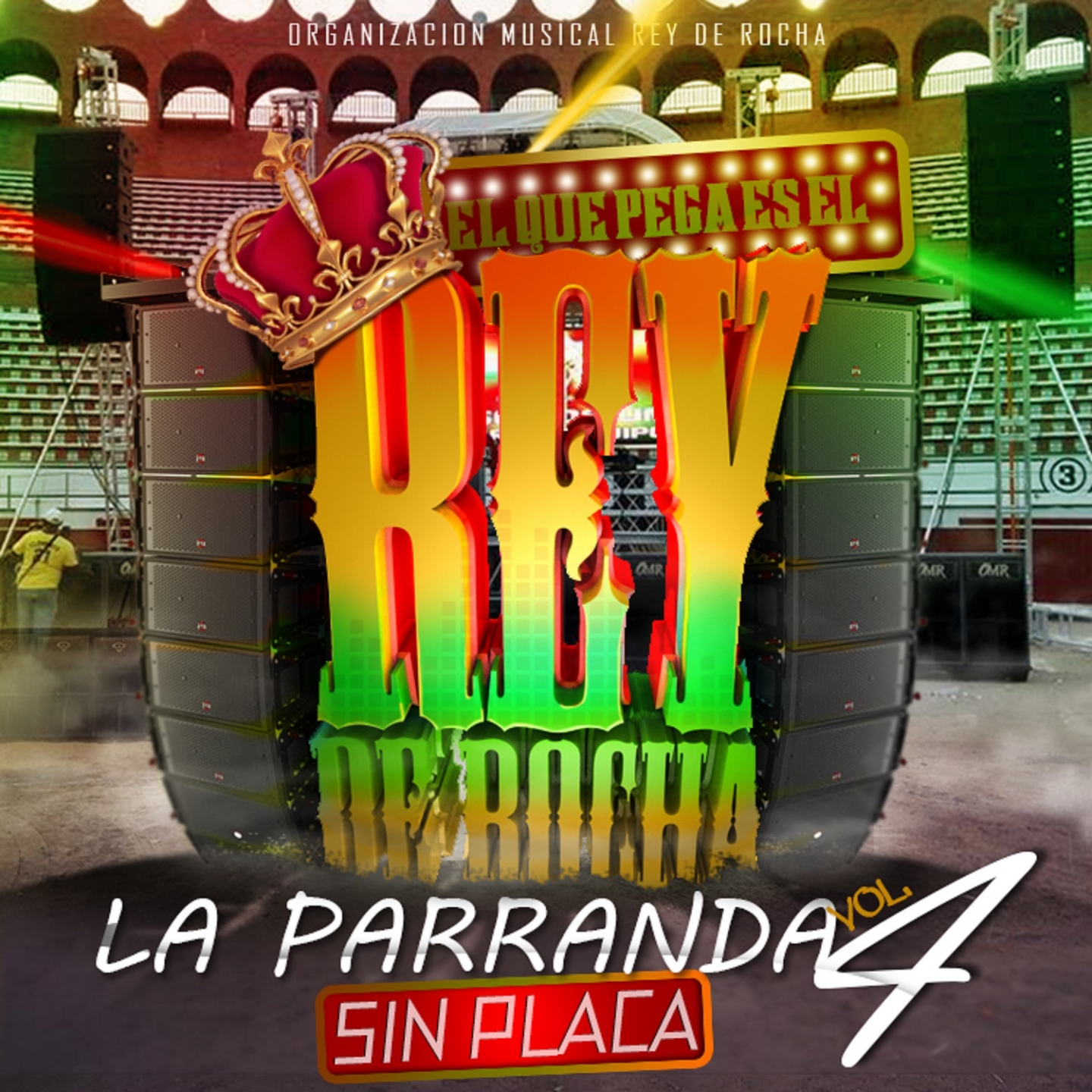 Rey de Rocha: La Parranda Reynaldista, Vol. 4 (Sin Placa)
