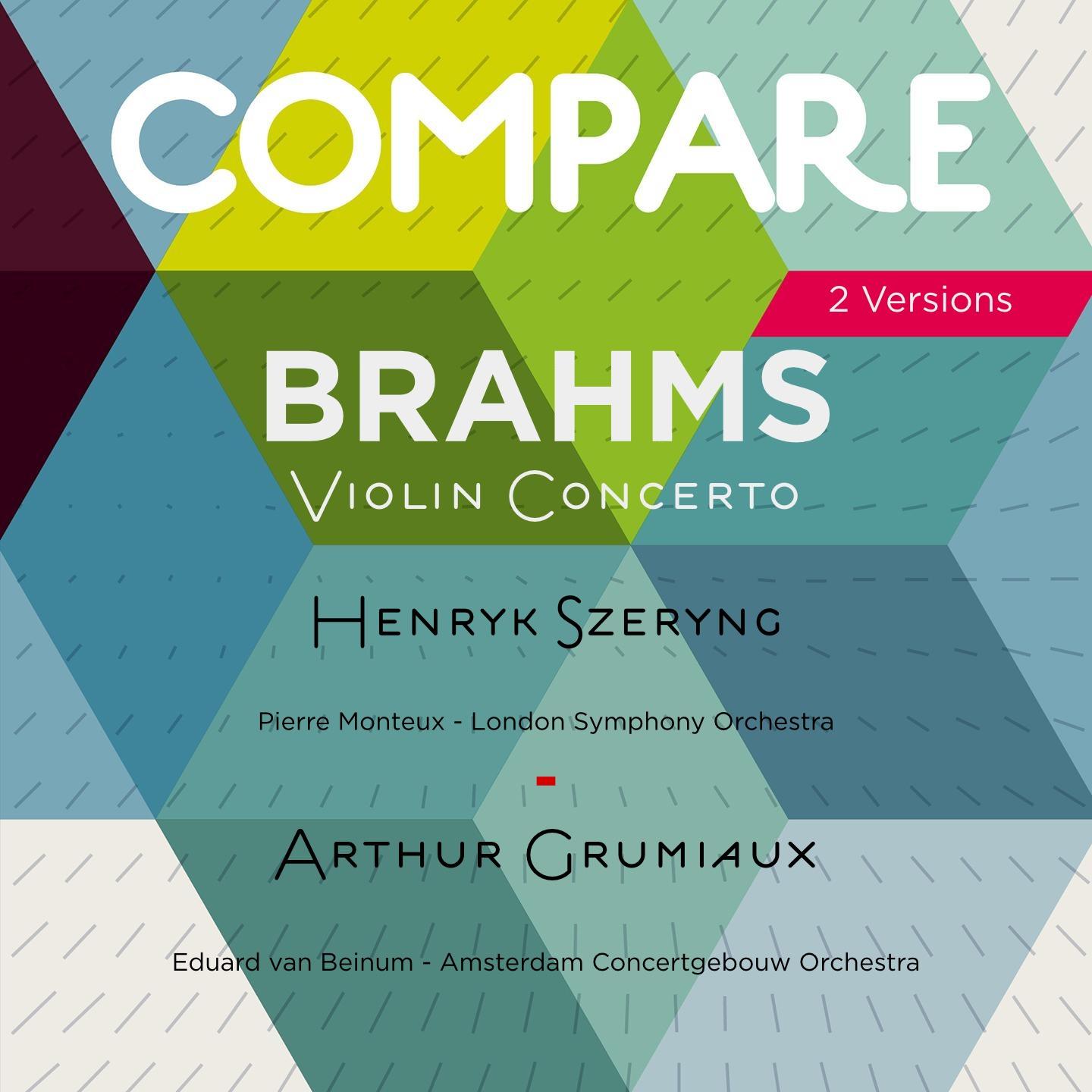 Brahms: Violin Concerto, Henryk Szeryng vs. Arthur Grumiaux (Compare 2 Versions)