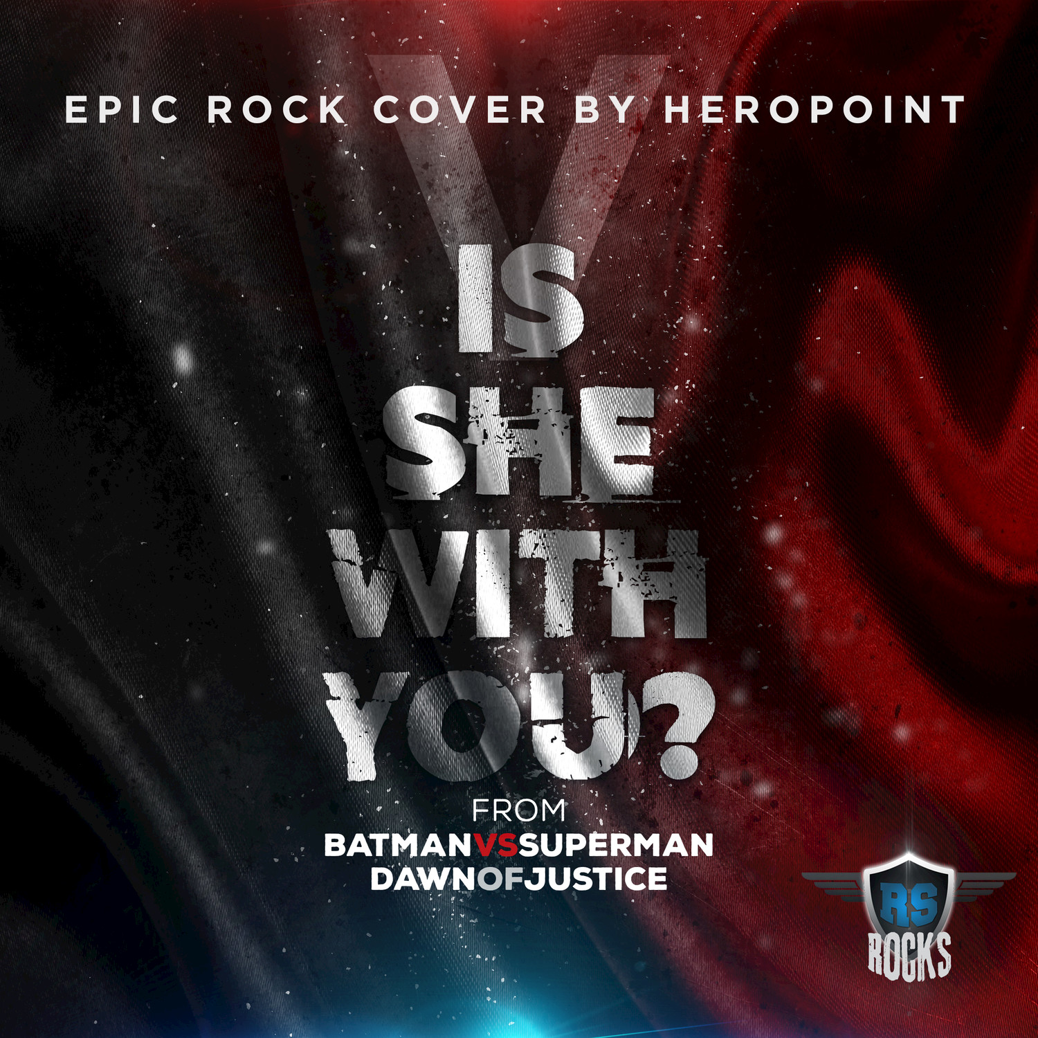 Is She With You (From "Batman V Superman Dawn of Justice") (Epic Rock Cover)