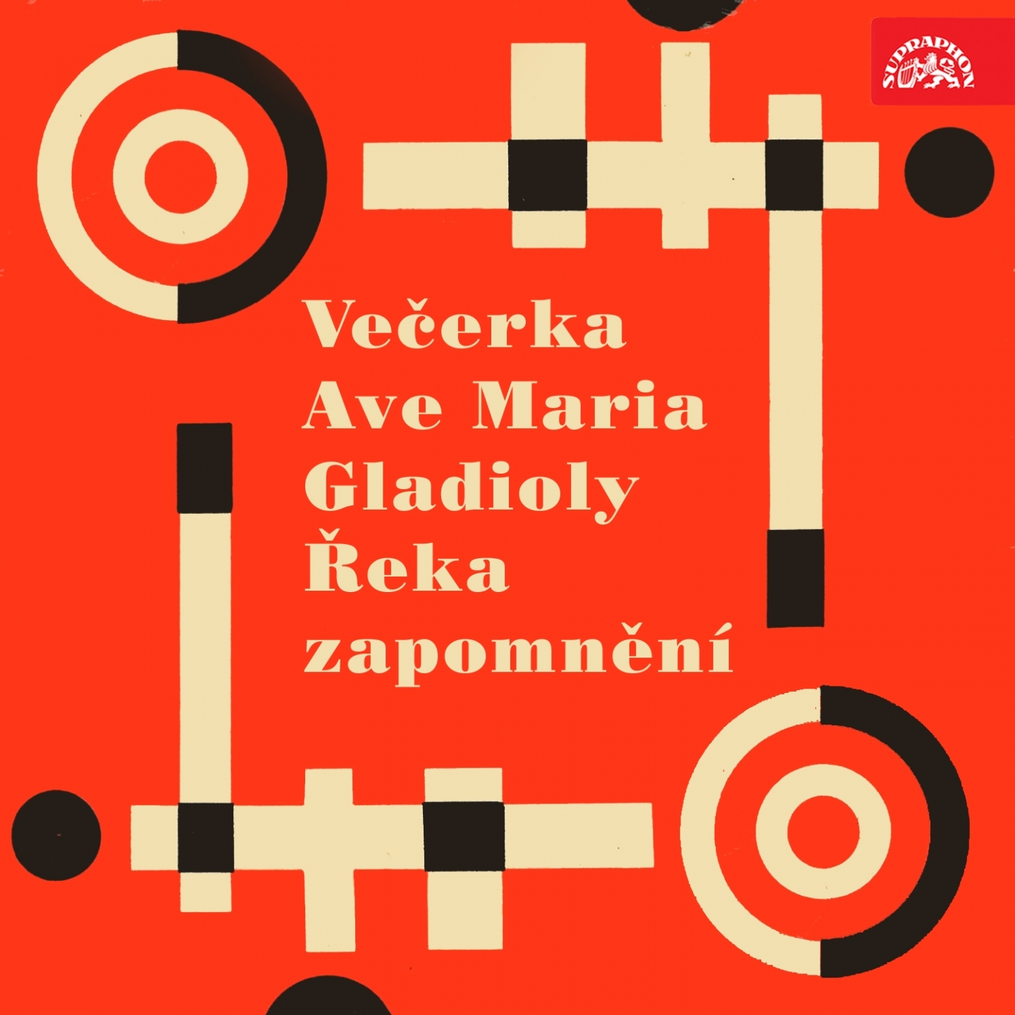 Ve erka, Ave Maria, Gladioly, eka Zapomne ni