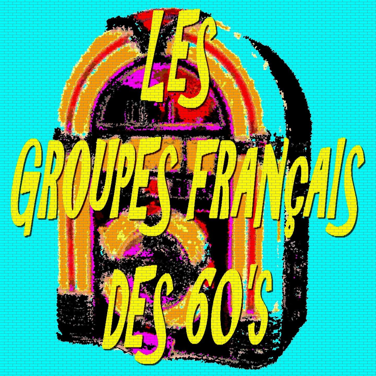 Les groupes fran ais des 60' s