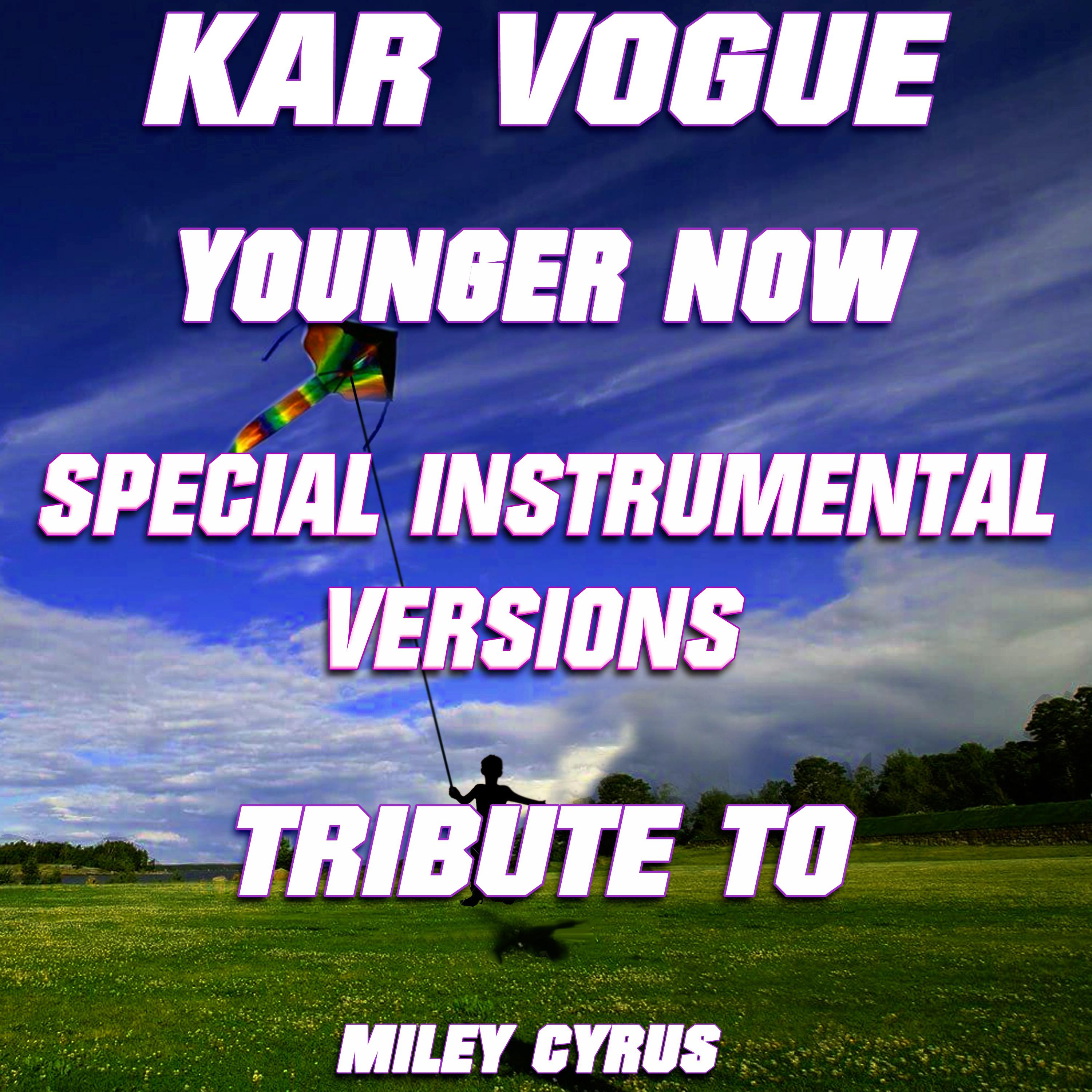 Younger Now (Edit Instrumental Mix Without Guitars)