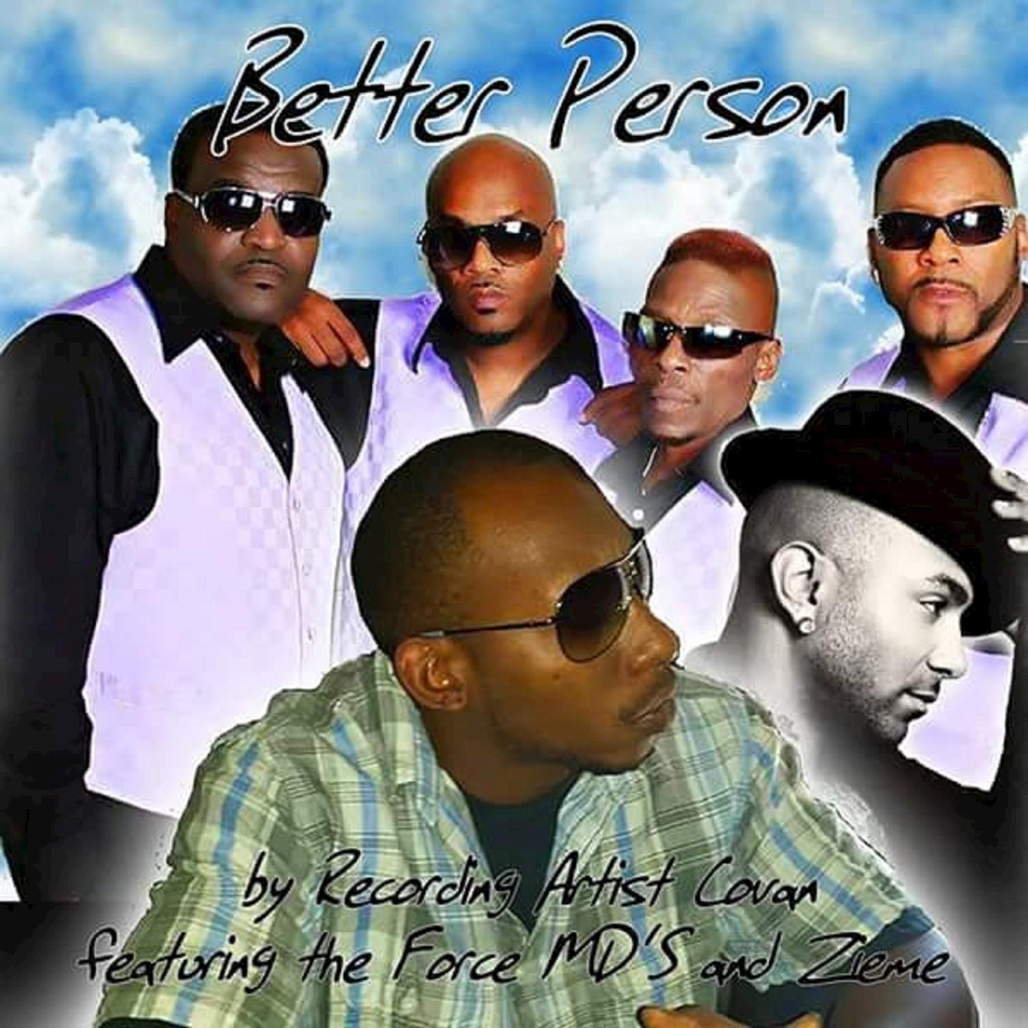 Better Person feat. The Force Md' s, Zieme