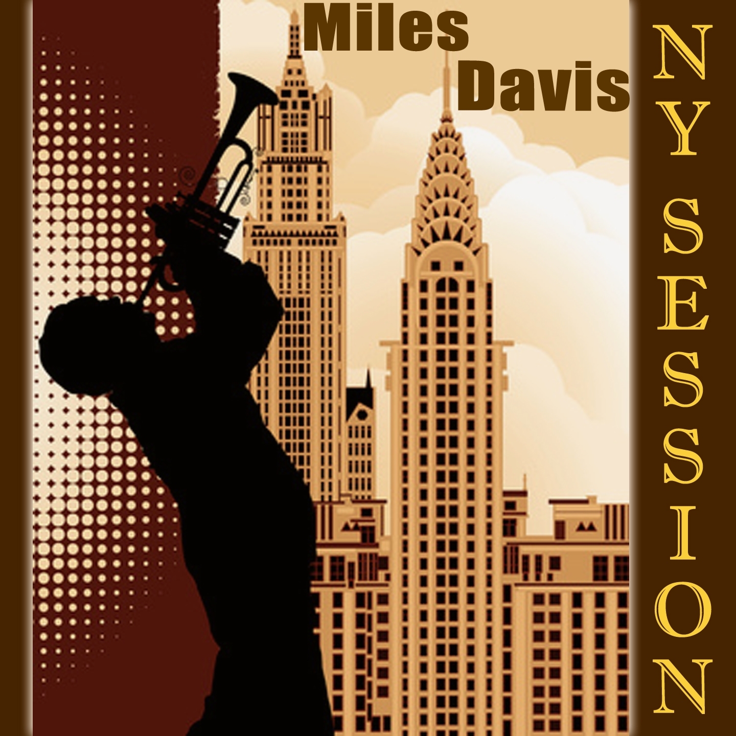 The New York Session (The Most Important Miles Davis Recording Sessions in Ny)