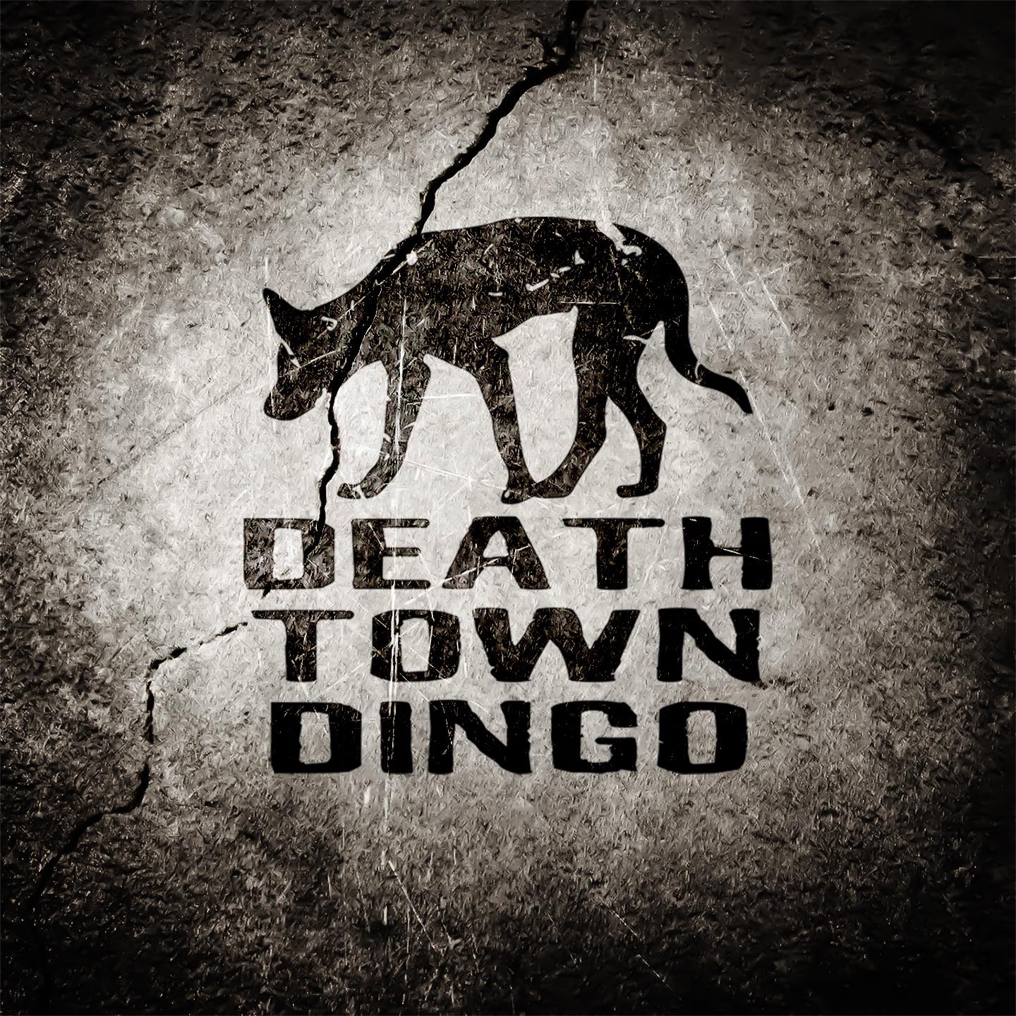Death Town Dingo