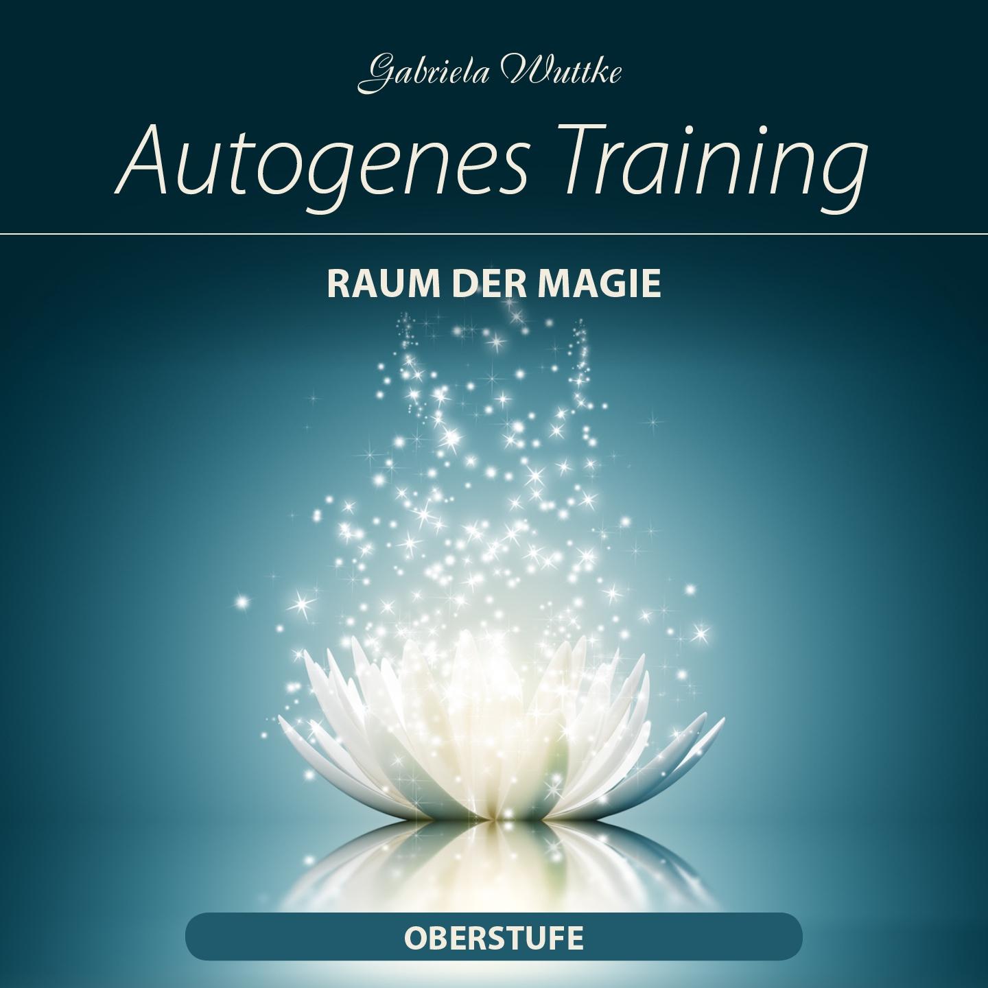 Autogenes Training - Raum der Magie (Oberstufe)