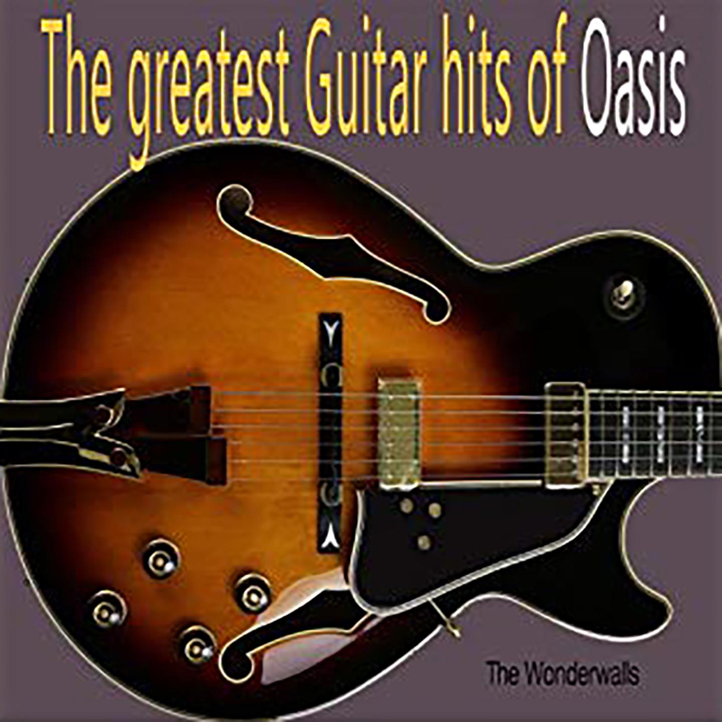 The Greatest Guitar Hits of Oasis