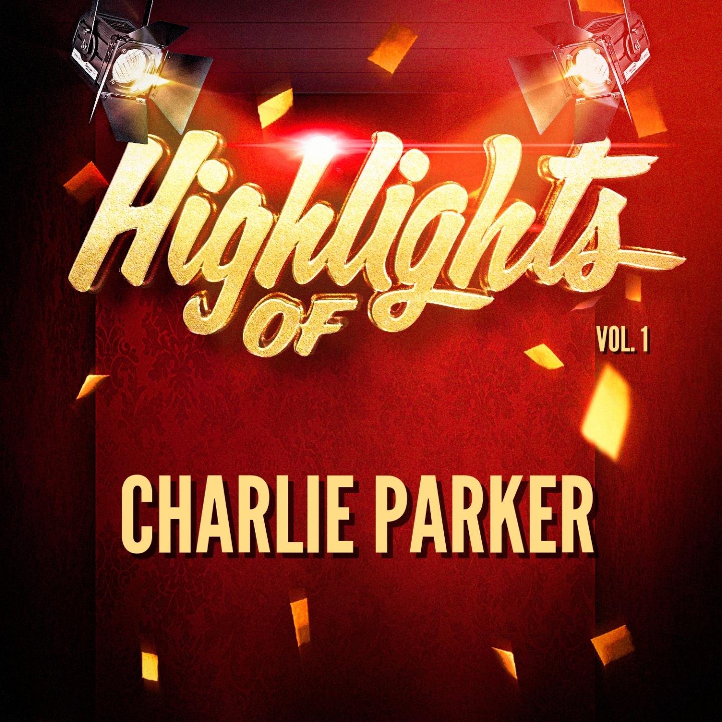 Highlights of Charlie Parker, Vol. 1