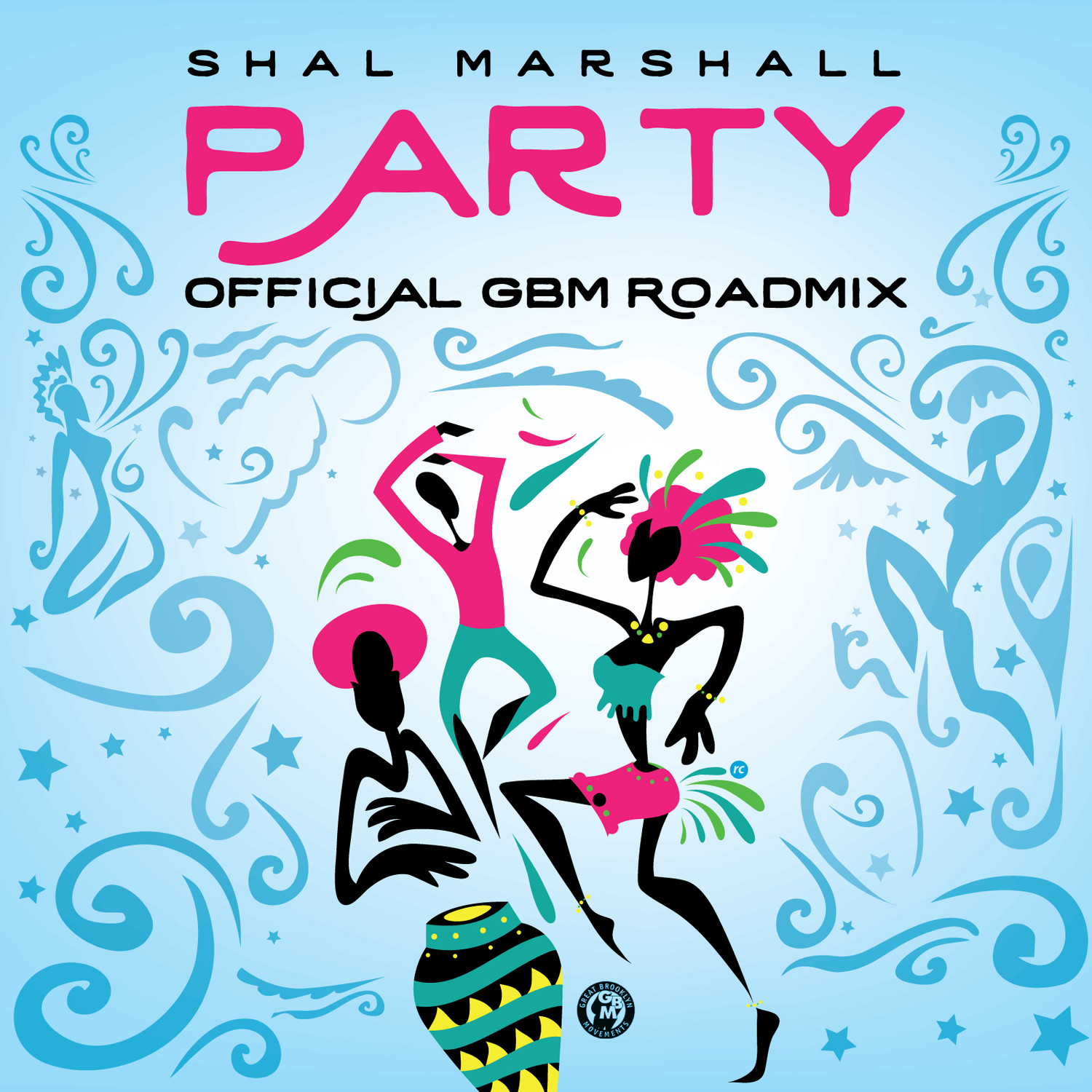 Party: Official GBM Roadmix