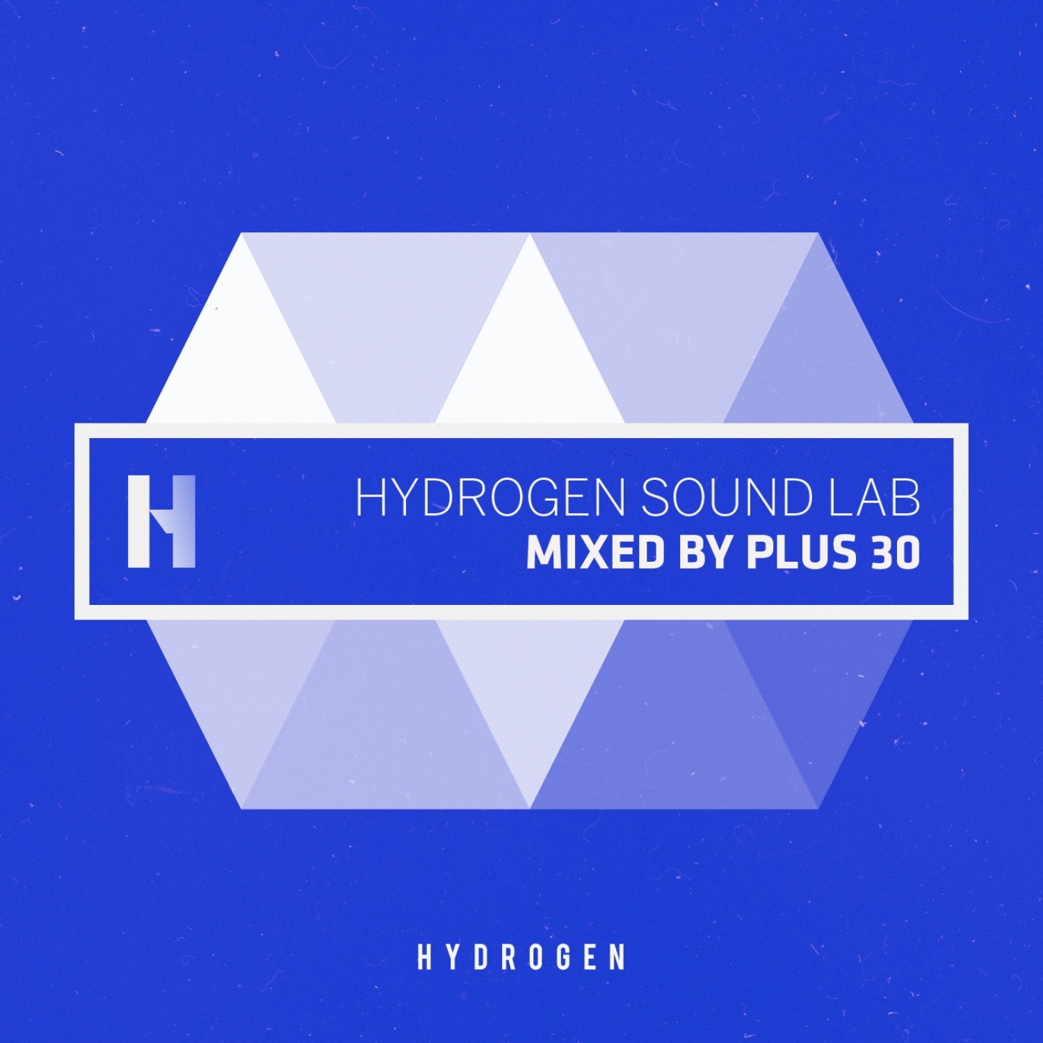 Hydrogen Sound Lab (Mixed by Plus Thirty)