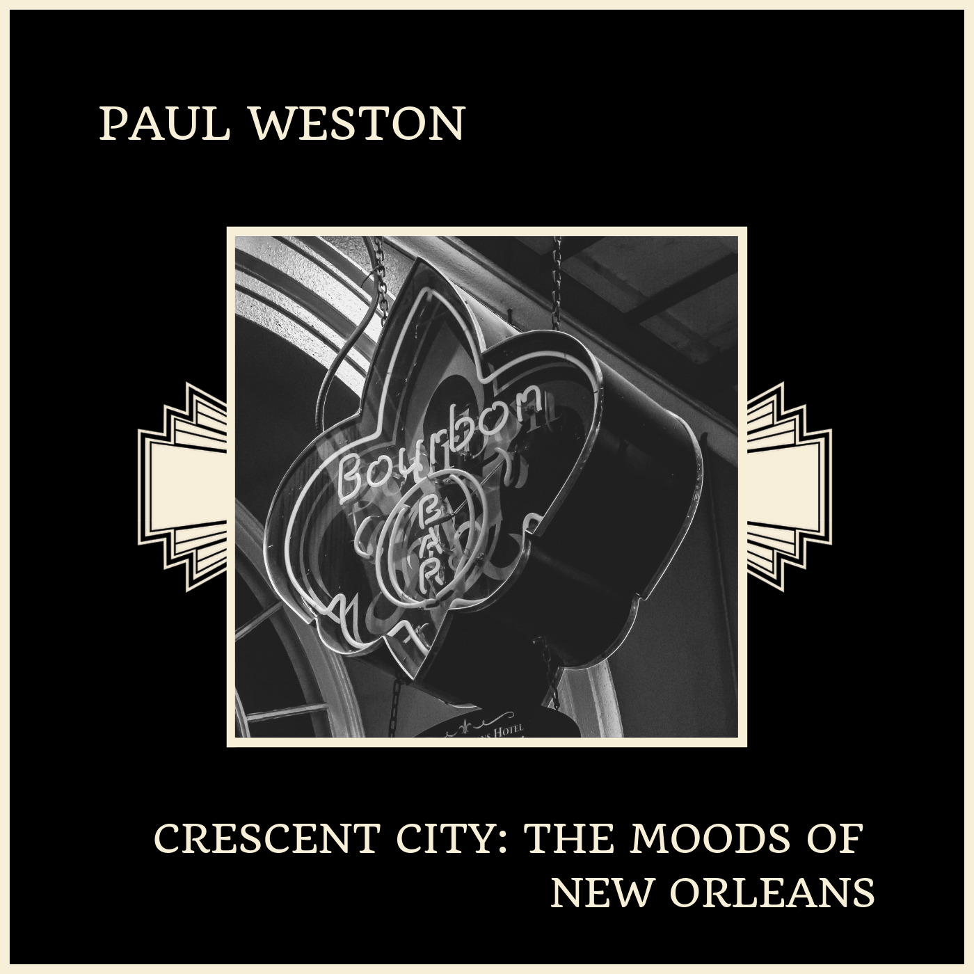 Crescent City: The Moods Of New Orleans