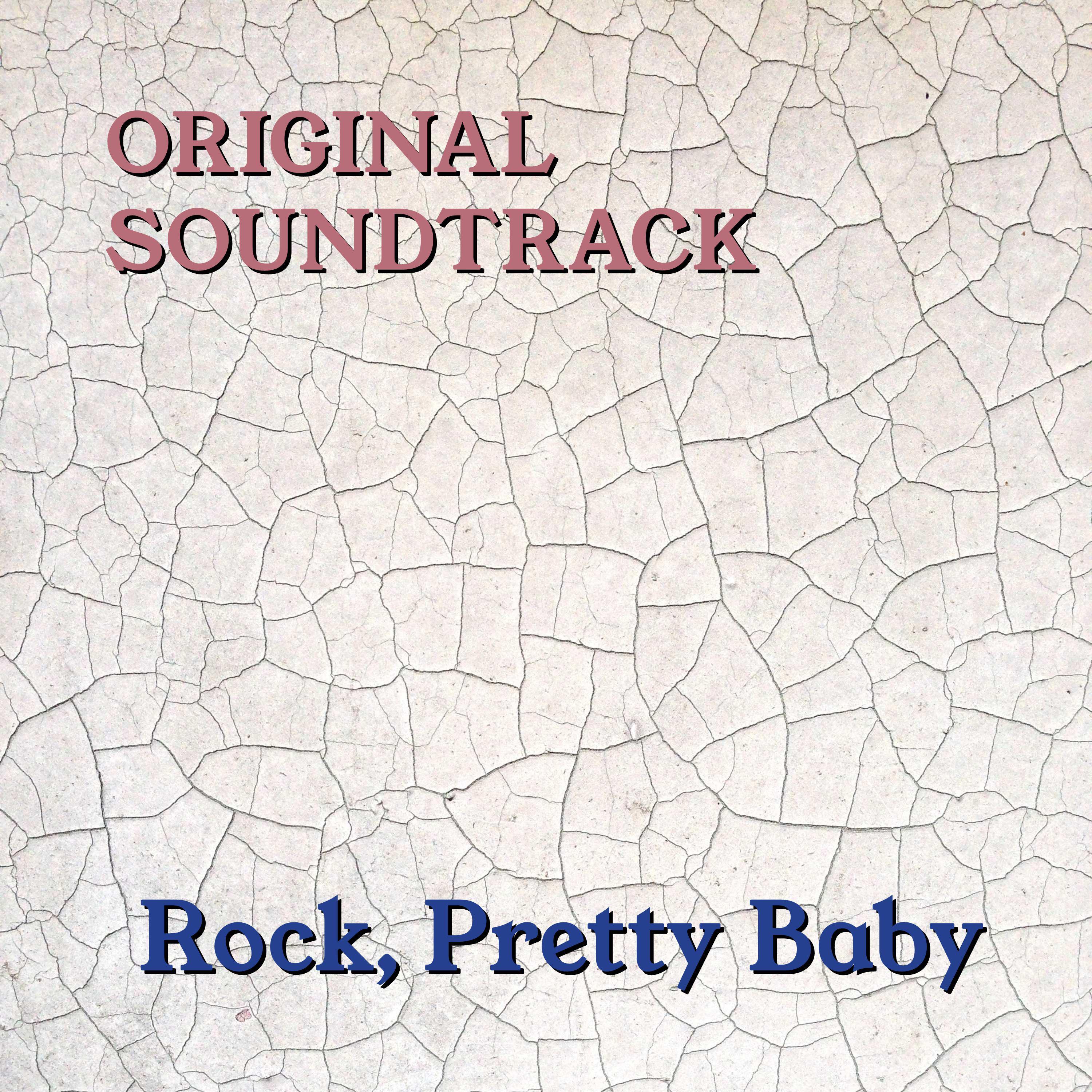 Rock, Pretty Baby (Original)