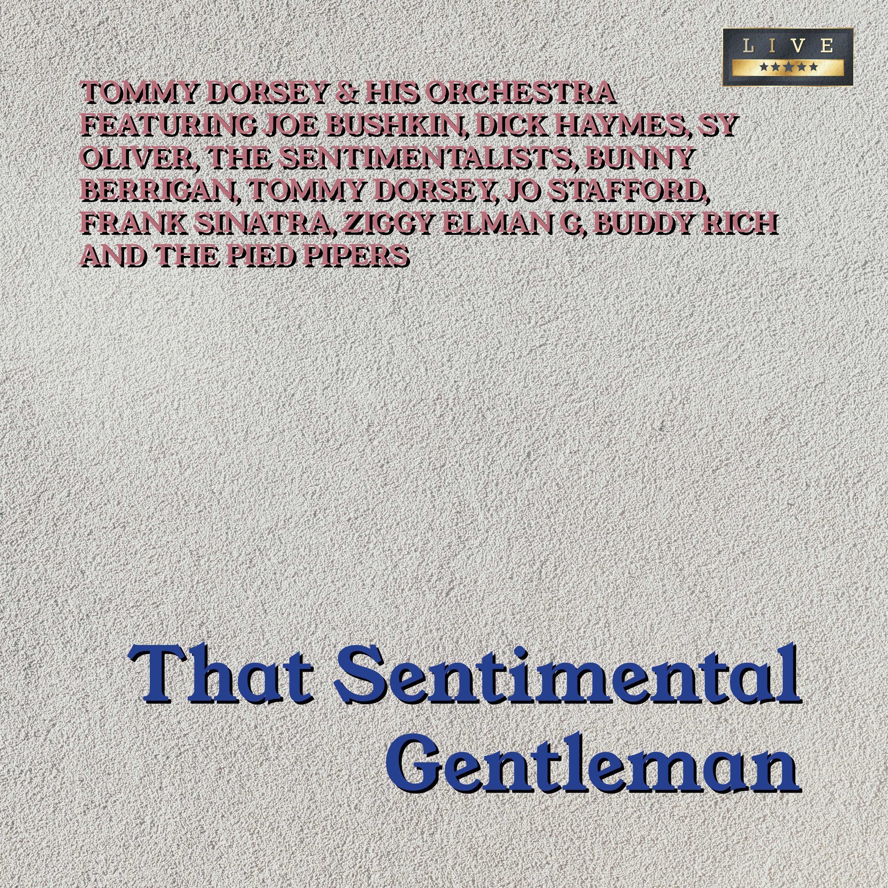 That Sentimental Gentleman (Live)