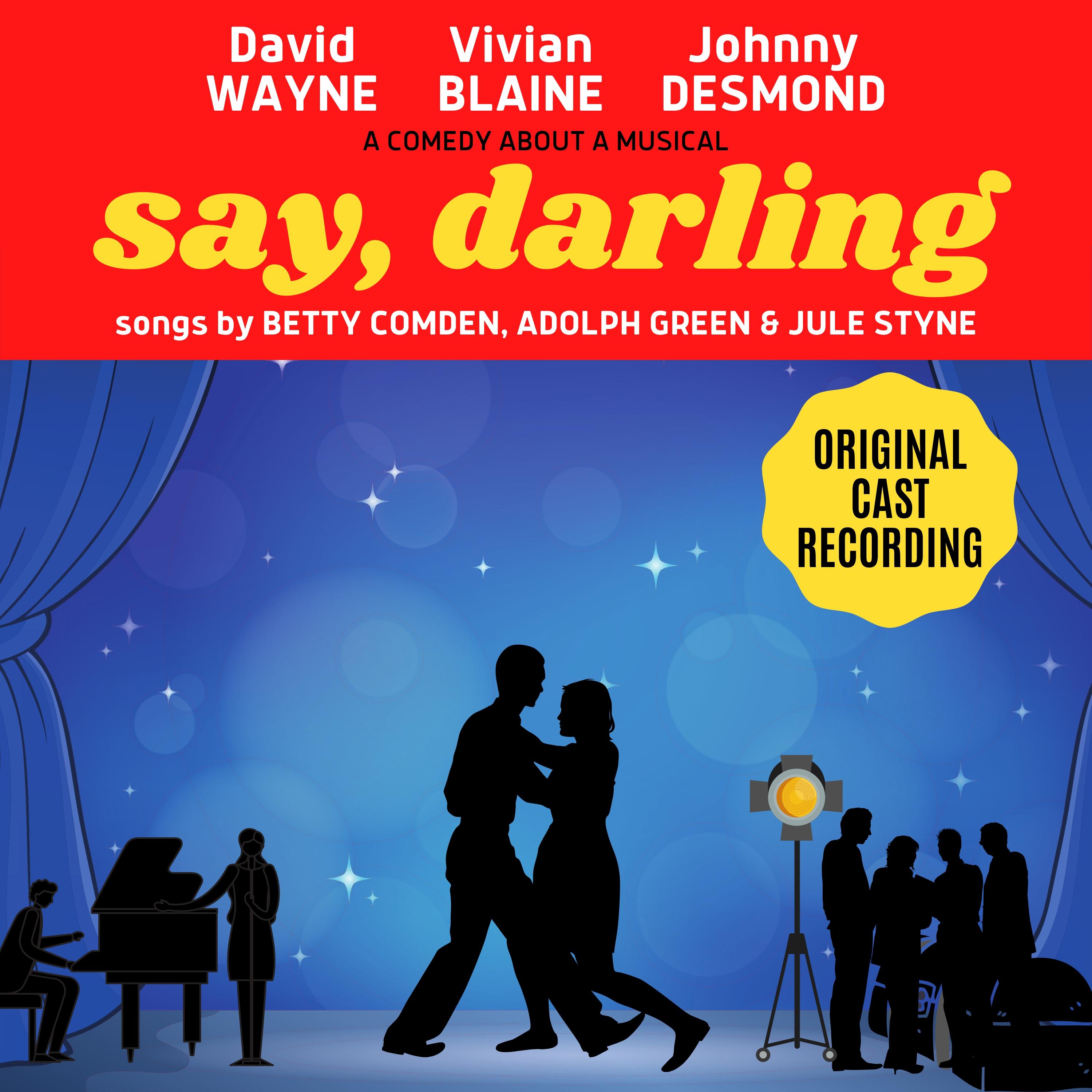 Say, Darling: Finale