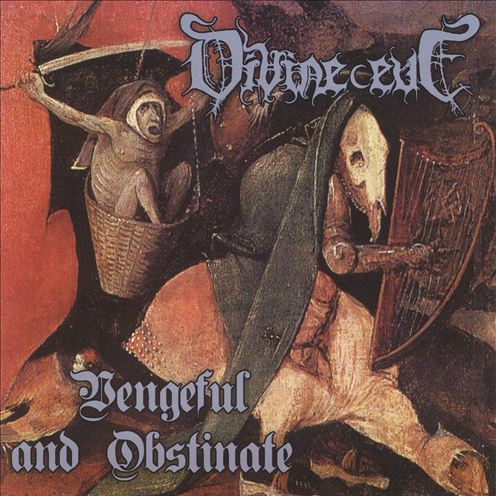 Vengeful And Obstinate