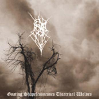 Goating Shapelessnesses Theatrical Wolves