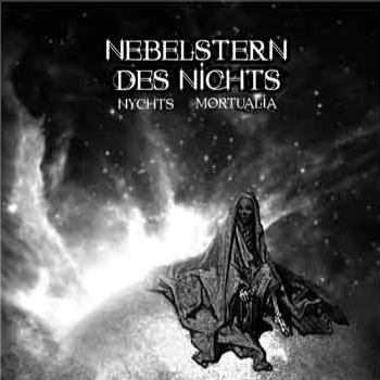 Nychts & Mortualia - Nebelstern des Nichts