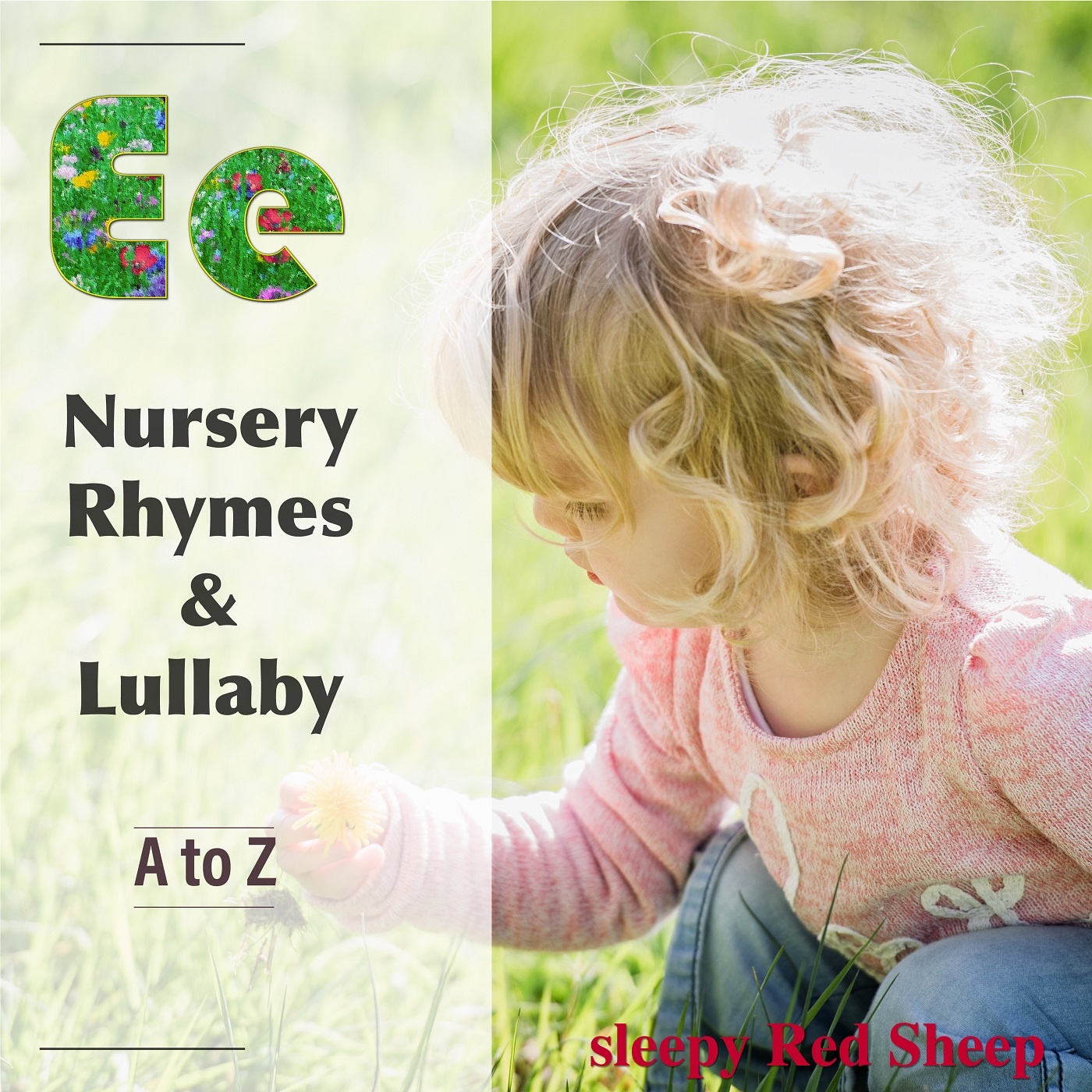 _A to Z E Nursery Rhymes  Lullaby A to Z E