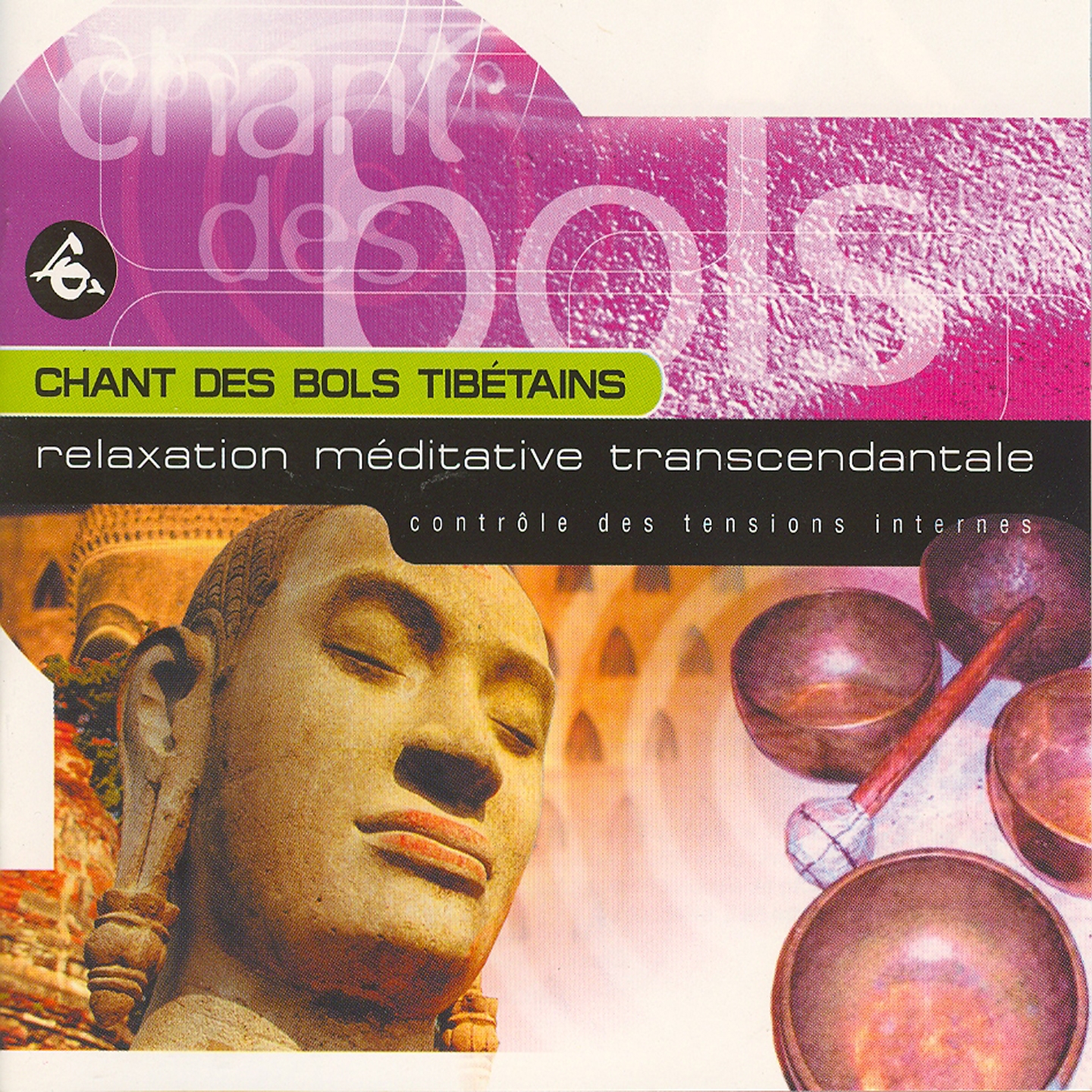 Chant des bols tibe tains