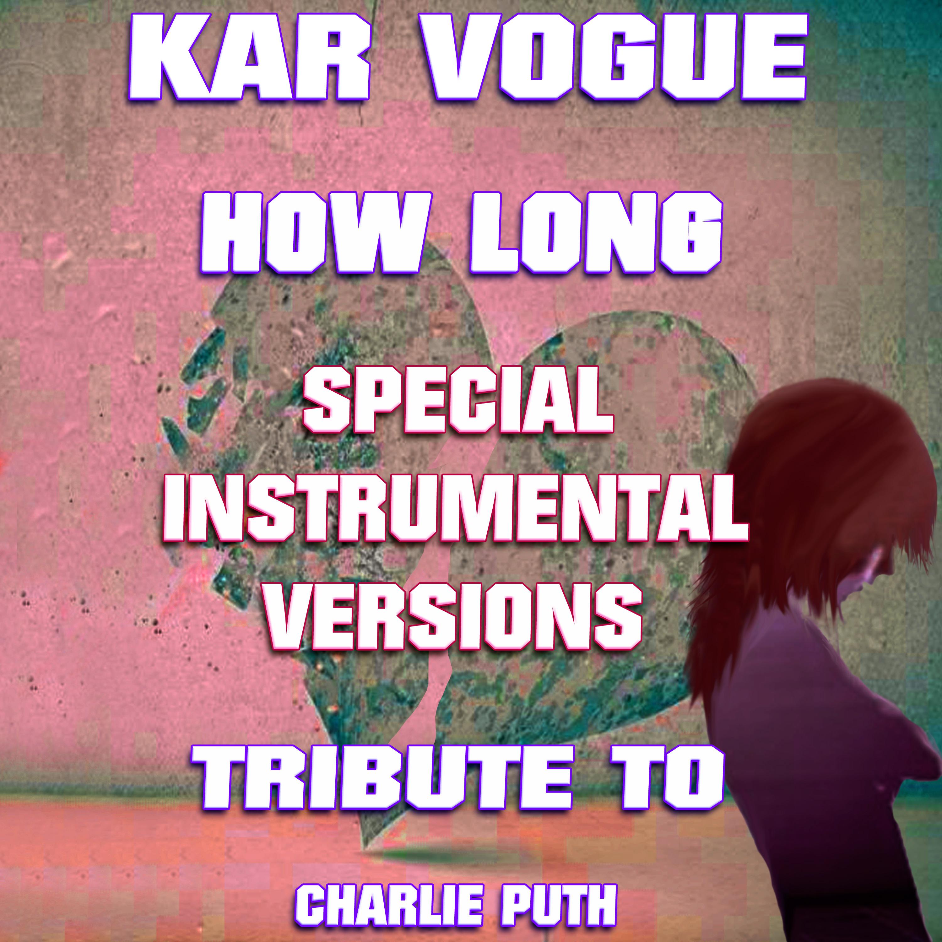 How Long (Edit Instrumental Mix)