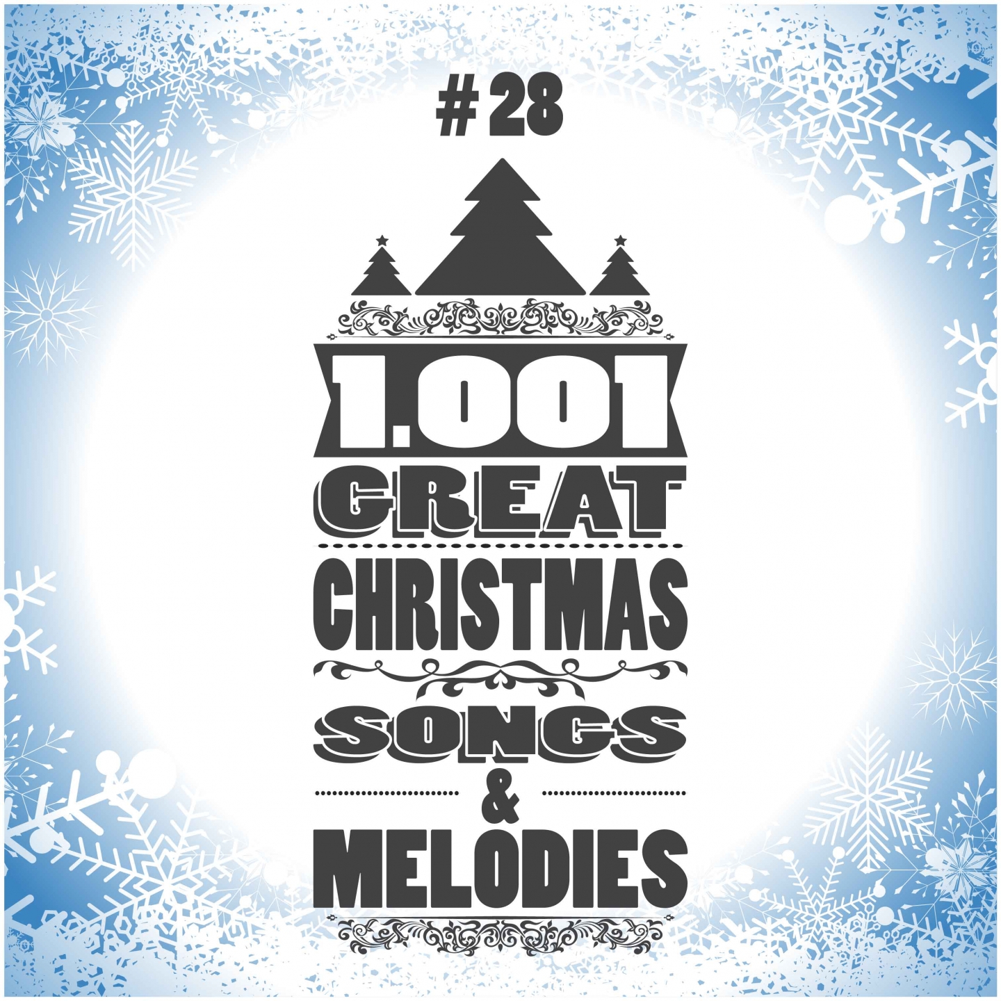 1001 Great Christmas Songs & Melodies, Vol. 28