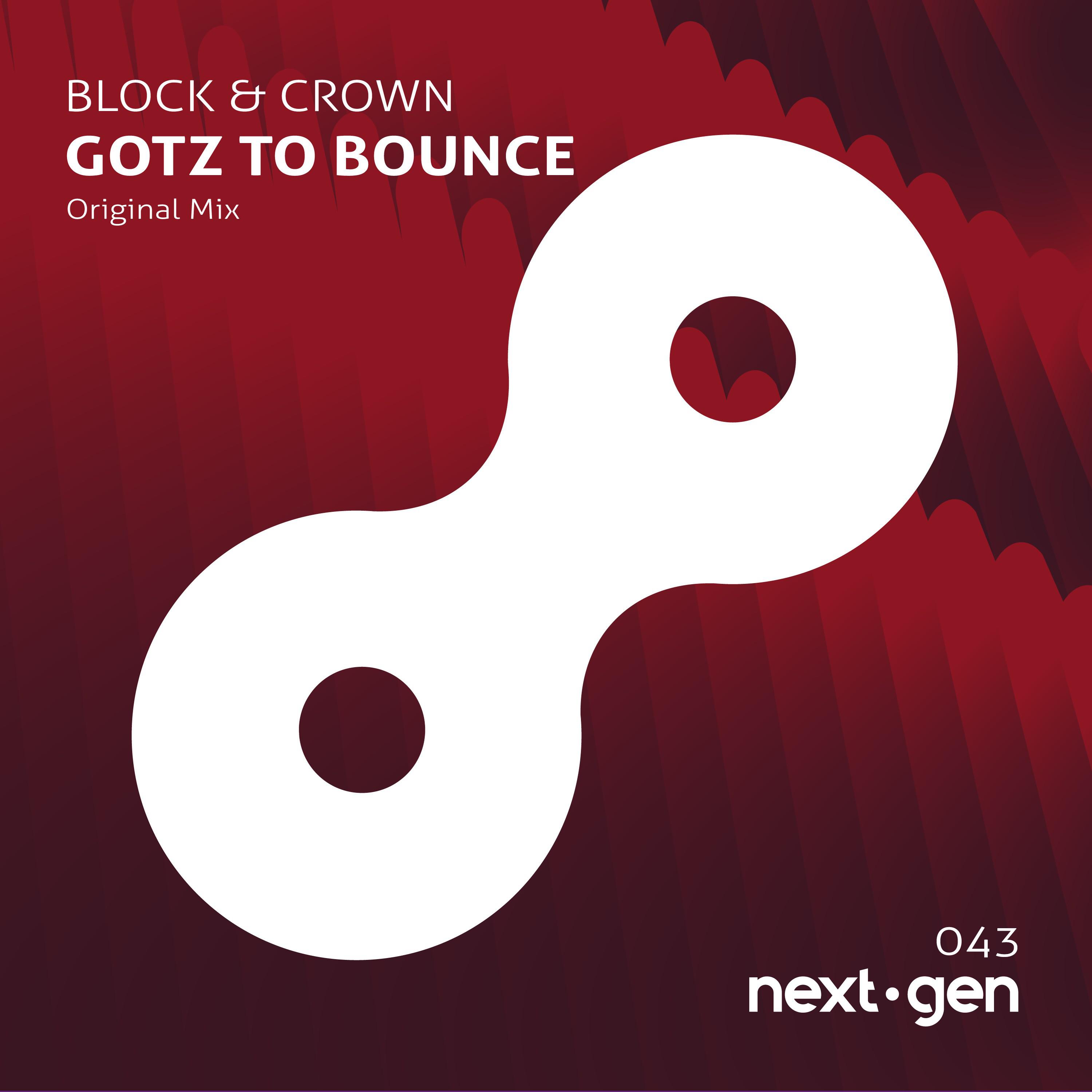 Gotz to Bounce (Original Mix)
