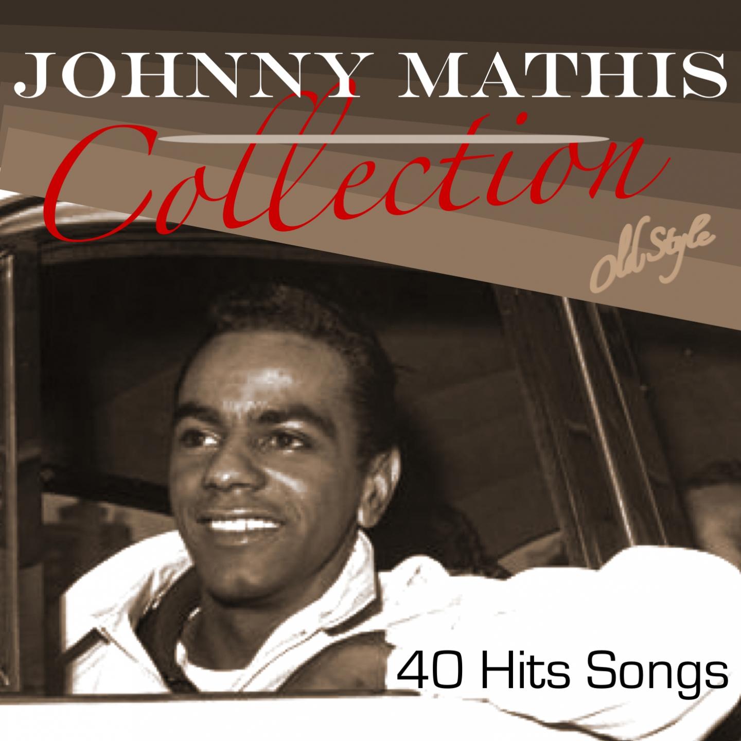 Johnny Mathis Collection (40 Hits Songs)