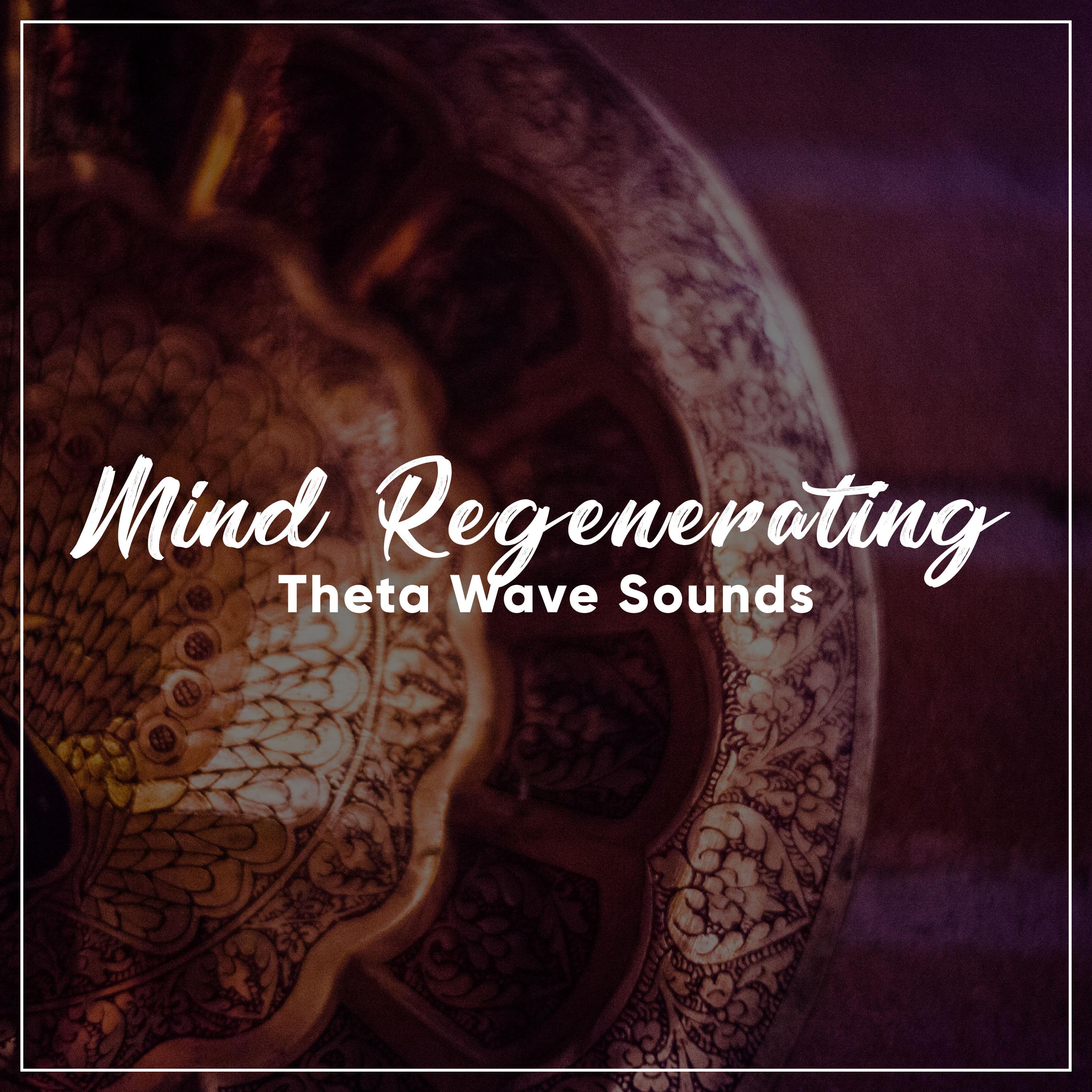 #15 Mind Regenerating Theta Wave Sounds