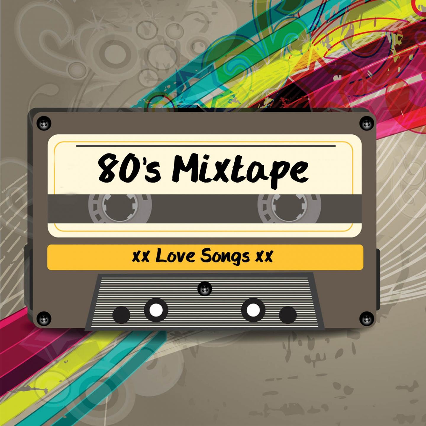 80's Mixtape - Love Songs
