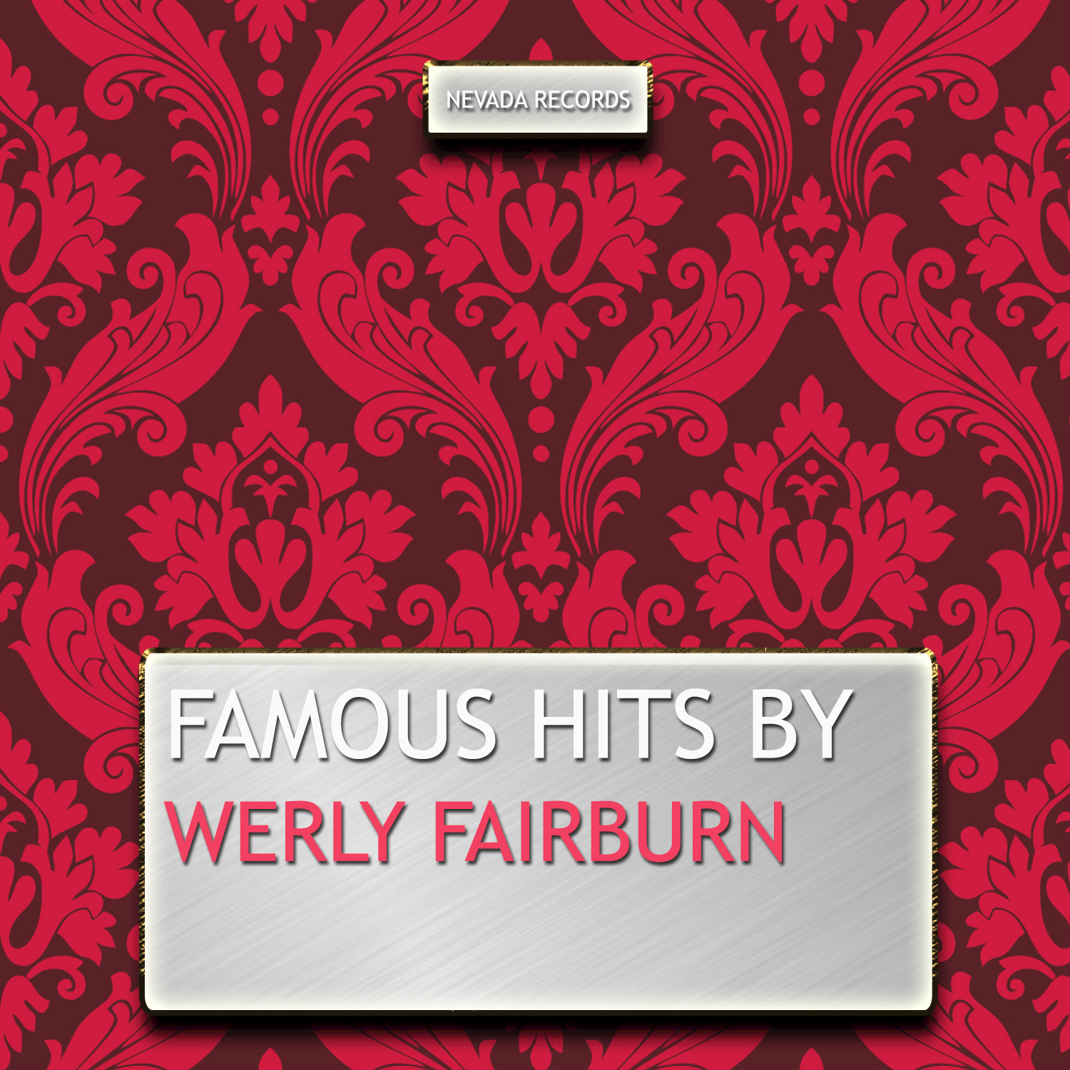 Famous Hits By Werly Fairburn