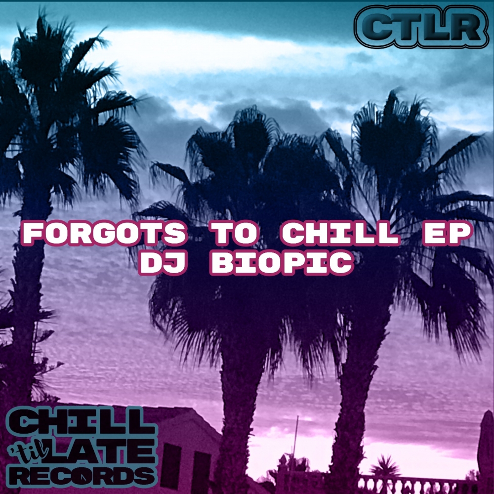 Forgots To Chill (Original Mix)