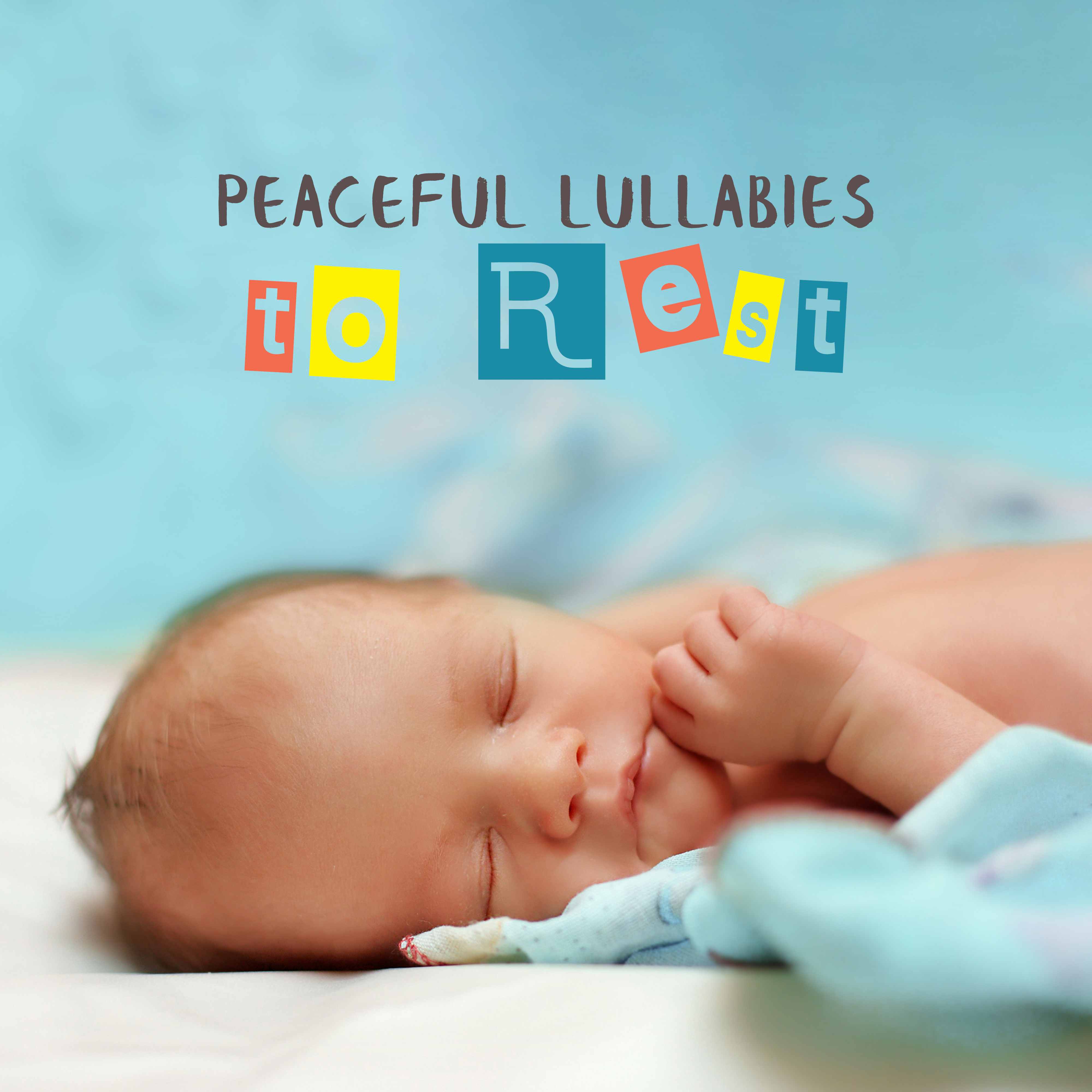 Peaceful Lullabies to Rest