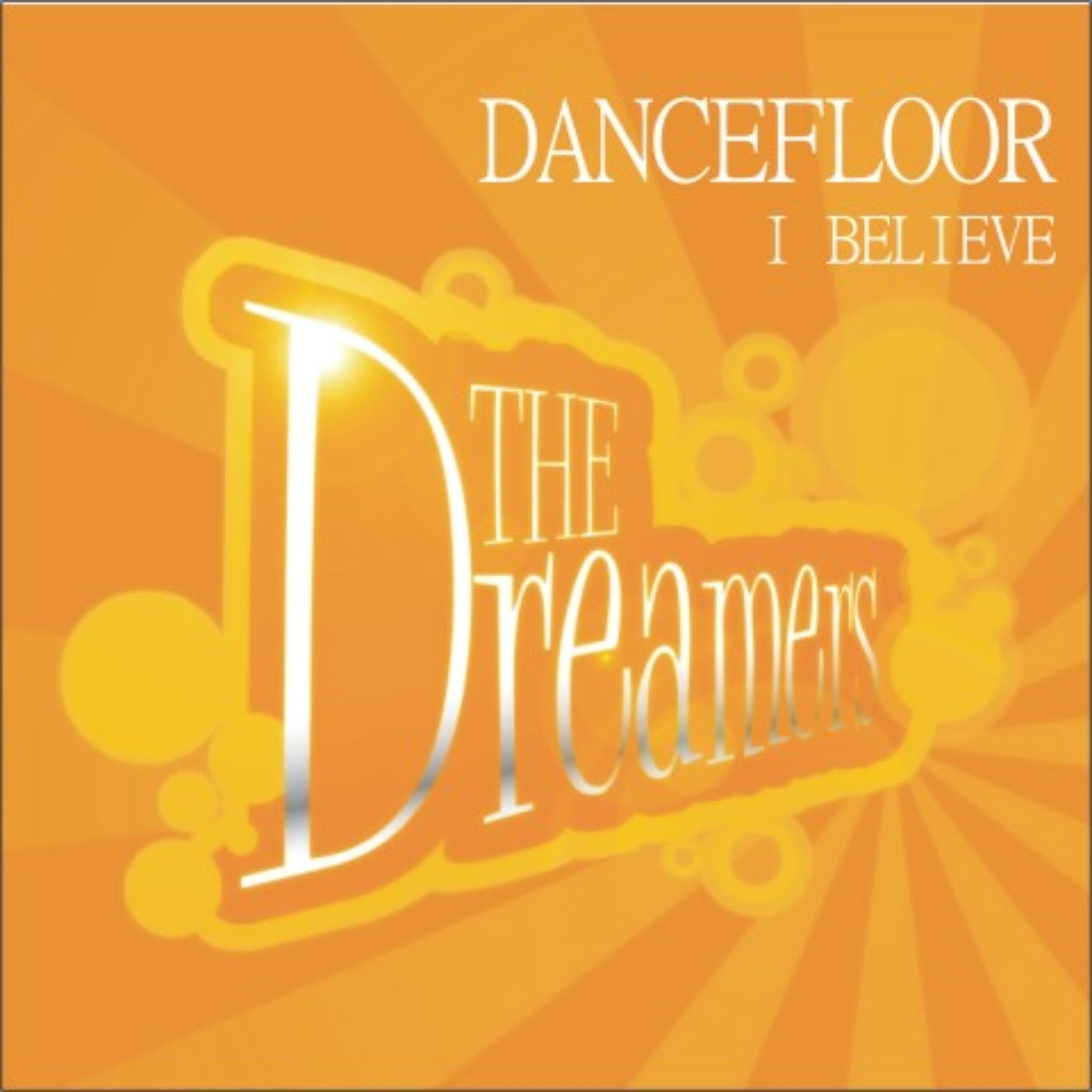 Dancefloor / I Believe