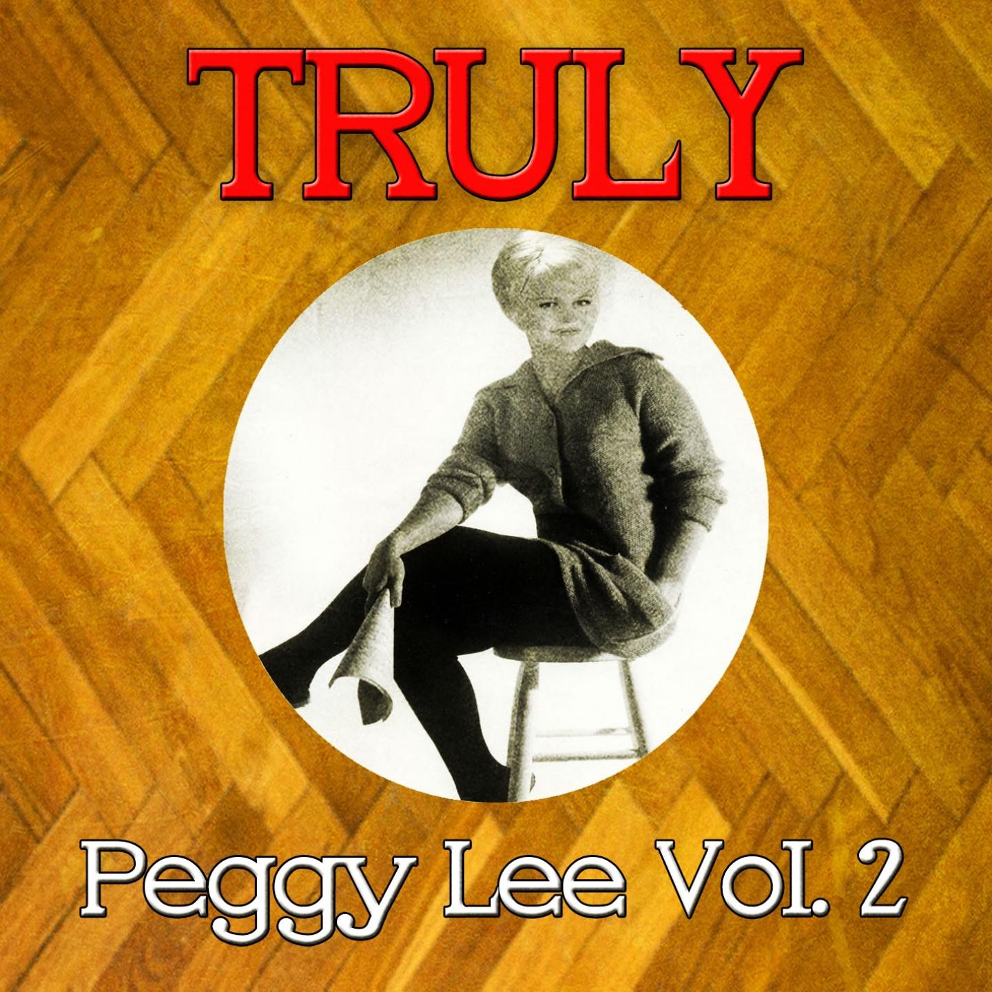 Truly Peggy Lee, Vol. 2