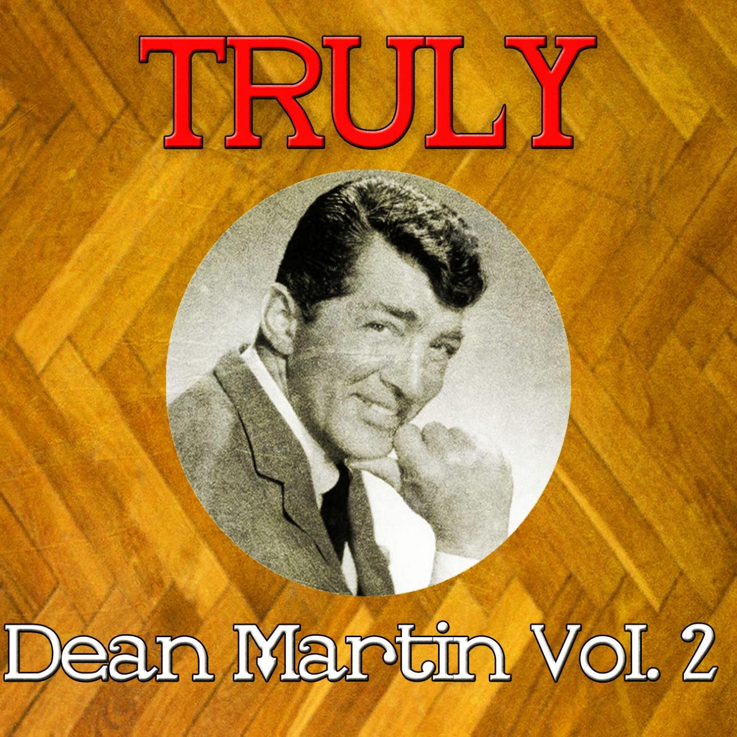 Truly Dean Martin, Vol. 2