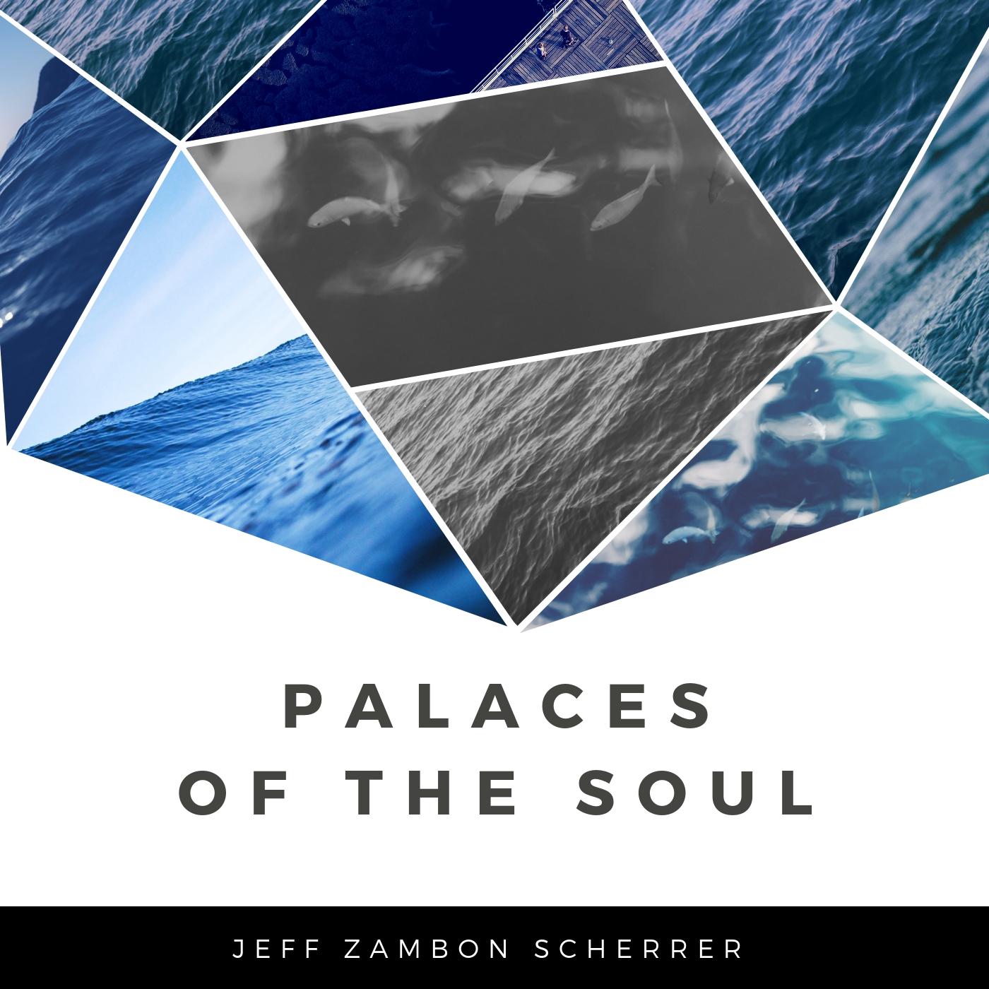 Palaces of the Soul