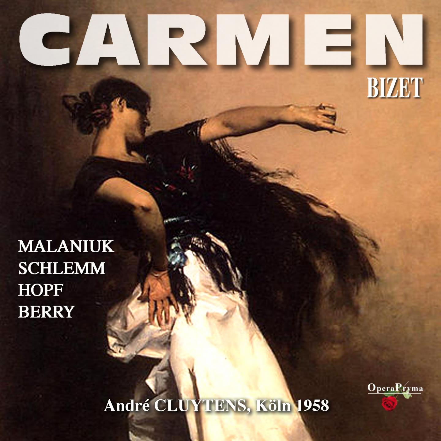 Carmen, Act III: " Lasst seh' n, was fü r mich ü brigblieb" Carmen